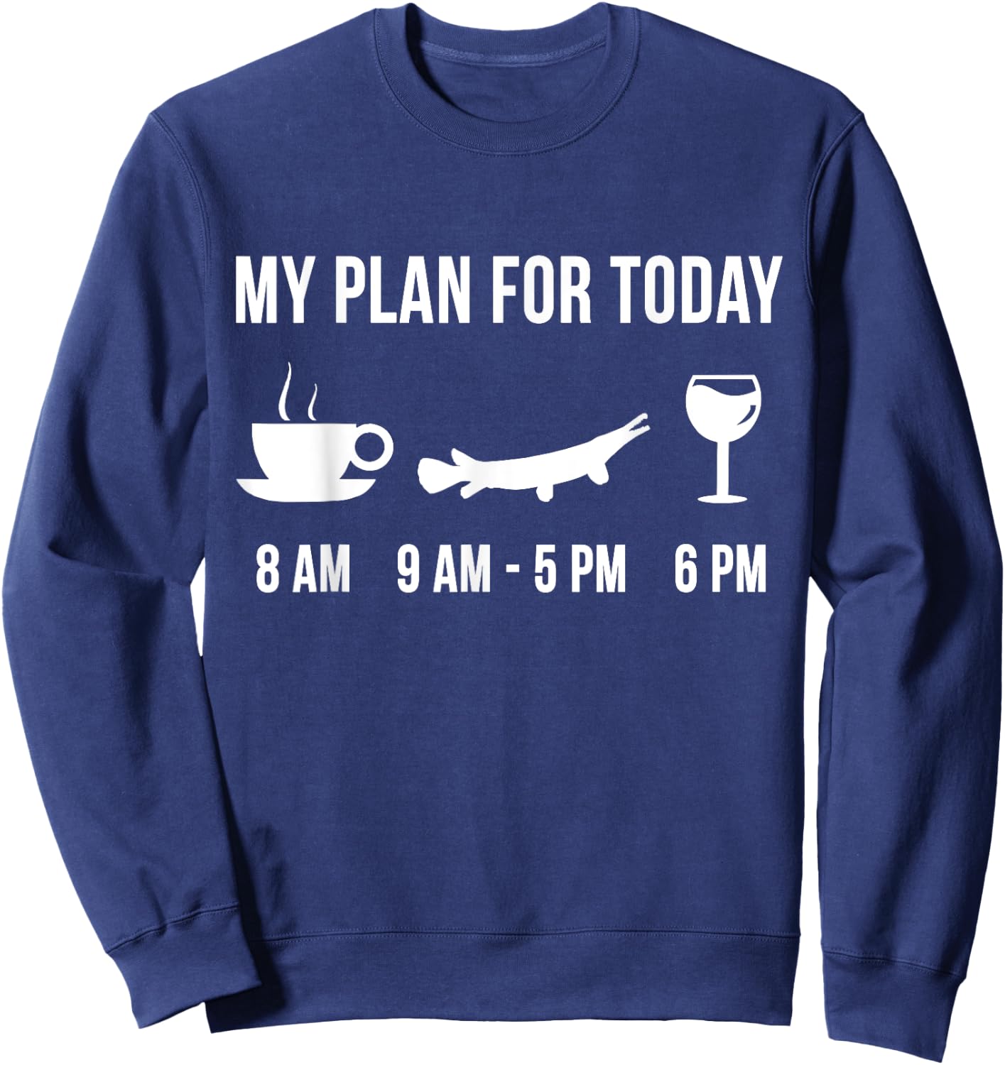 Funny Fishing Alligator Gar Fish Angler My Plan For Today Sweatshirt - Sweatshirt | Navy