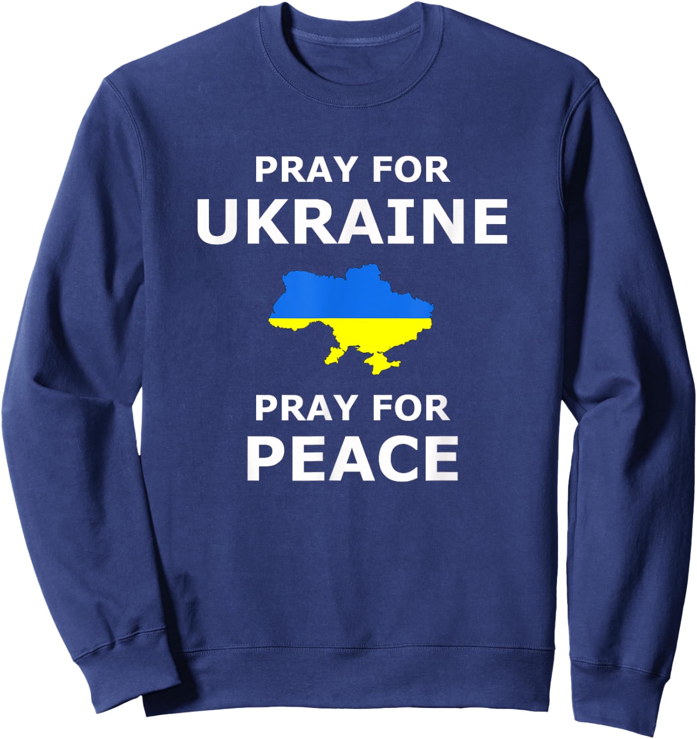 Pray for Ukraine Peace Ukraine Flag Sweatshirt - Sweatshirt | Navy