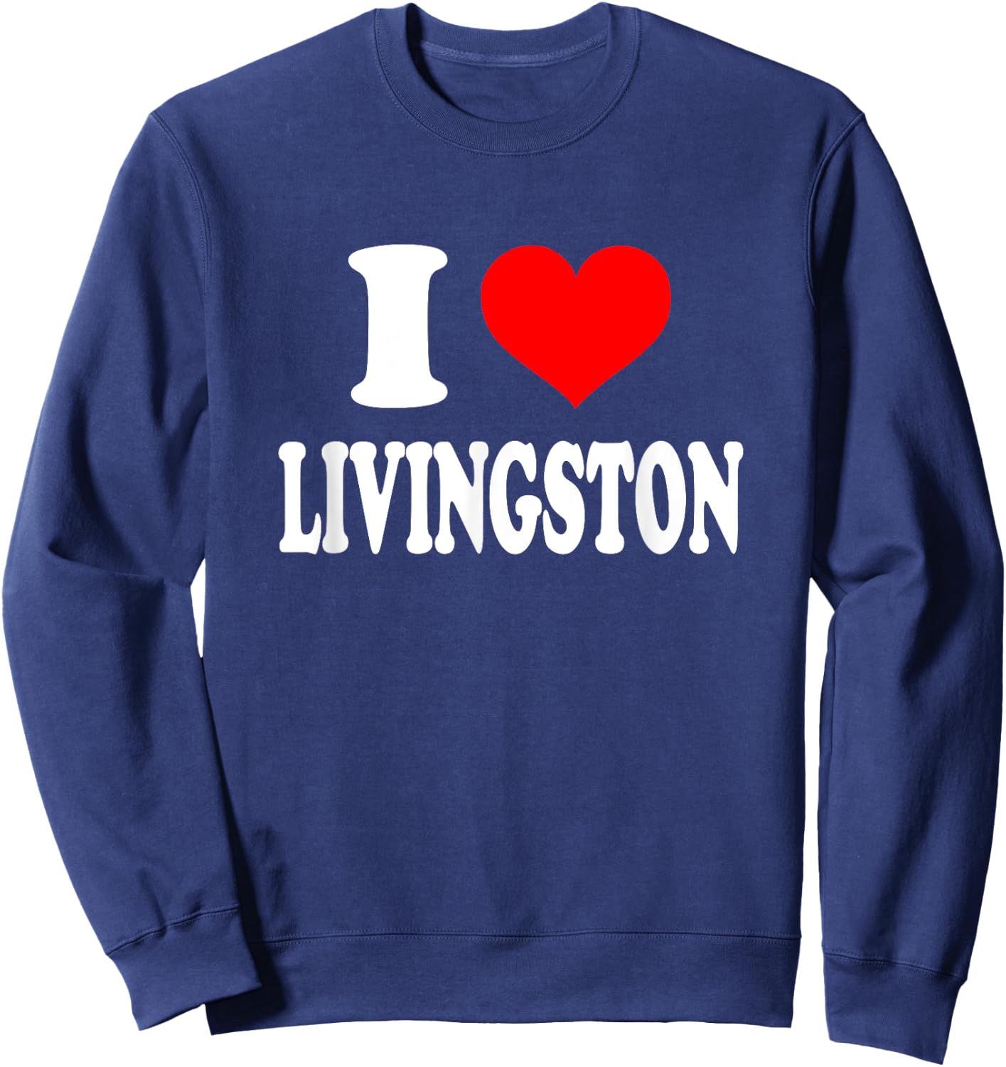 I Love Livingston Sweatshirt - Sweatshirt | Navy
