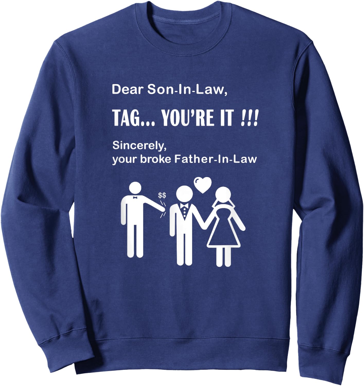 Son In Law Tag You're It Father-in-Law dad of bride Sweatshirt - Sweatshirt | Navy
