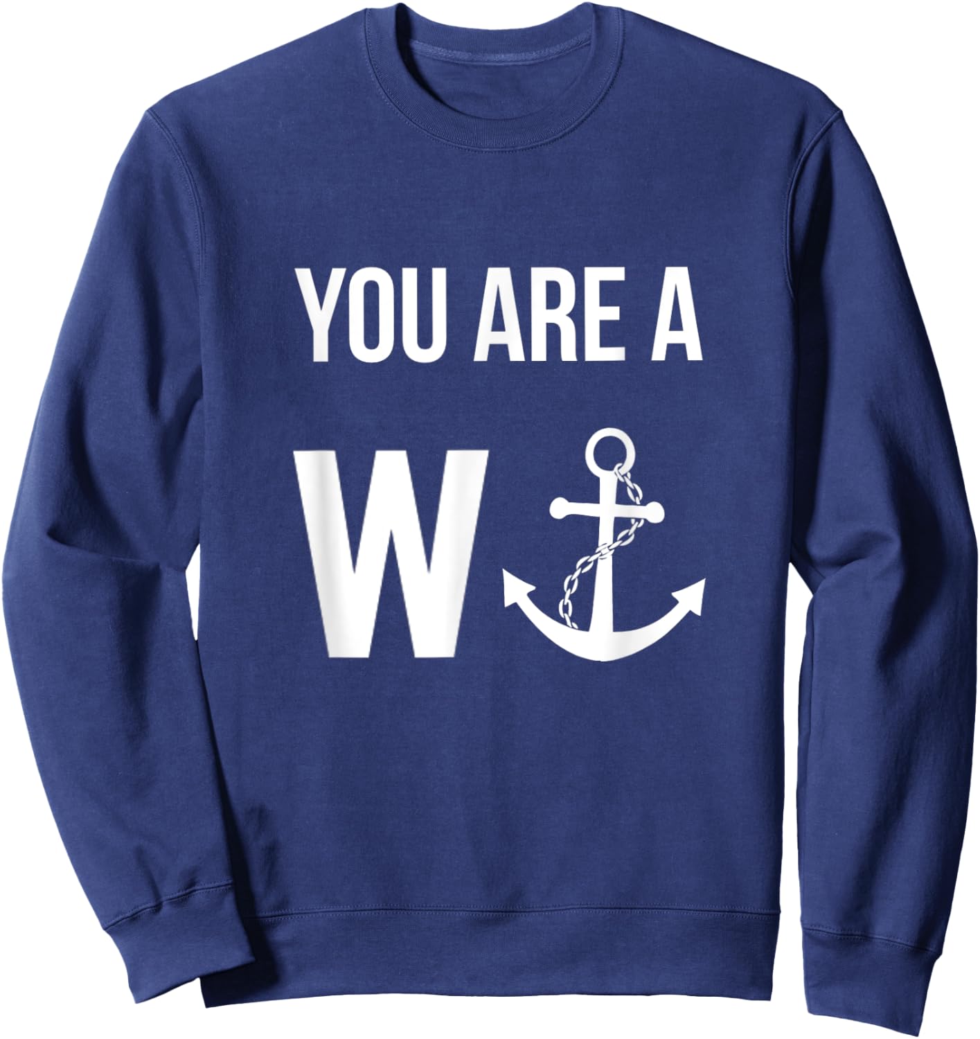 Funny British Humor You Are A Wanker , Women Sweatshirt - Sweatshirt | Navy