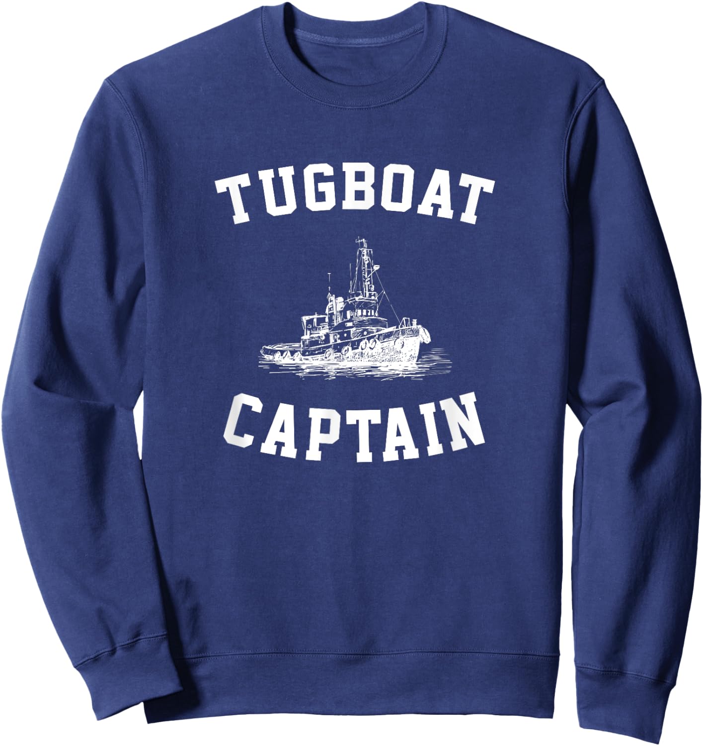 Tugboat Captain, Boating Tugboat Sweatshirt - Sweatshirt | Navy