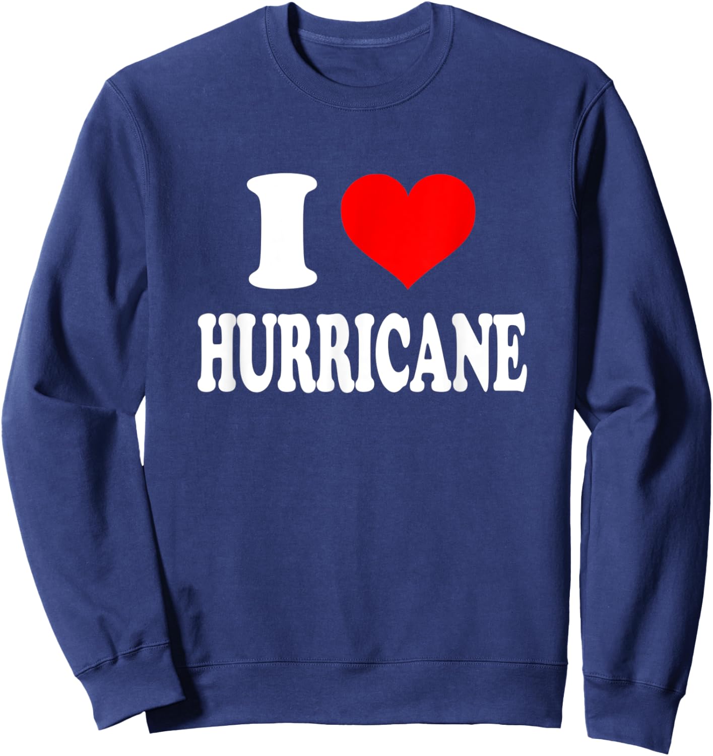 I Love Hurricane Sweatshirt - Sweatshirt | Navy