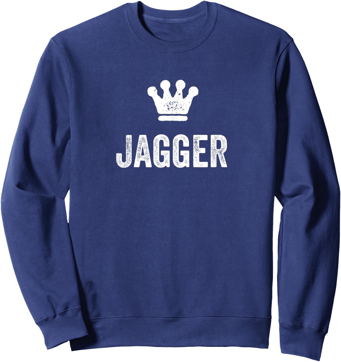 Jagger the King / Crown & Name Design Called Jagger Sweatshirt - Sweatshirt | Navy