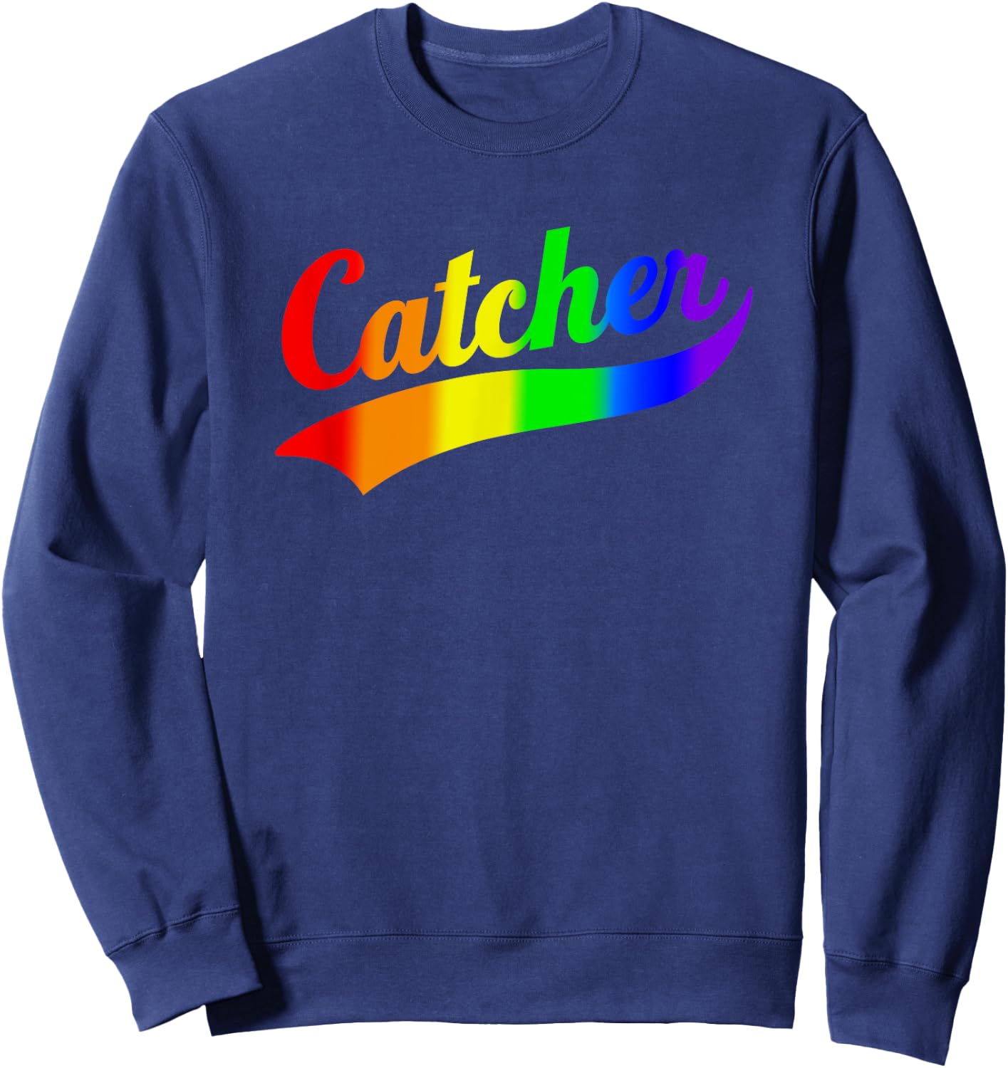 Funny Catcher Rainbow Gay Pride Sweatshirt - Sweatshirt | Navy