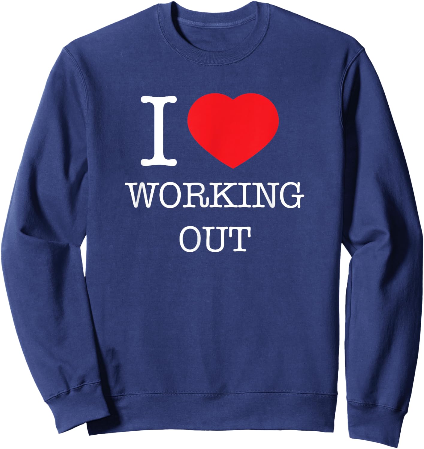 I love Heart Working Out Design Sweatshirt - Sweatshirt | Navy