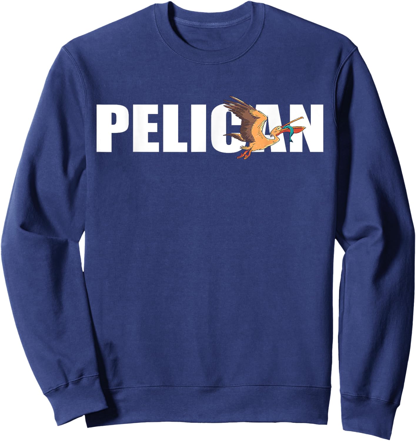 Pelican Fish Catch Tropical Bird Animal Pelican Bird Lover Sweatshirt - Sweatshirt | Navy