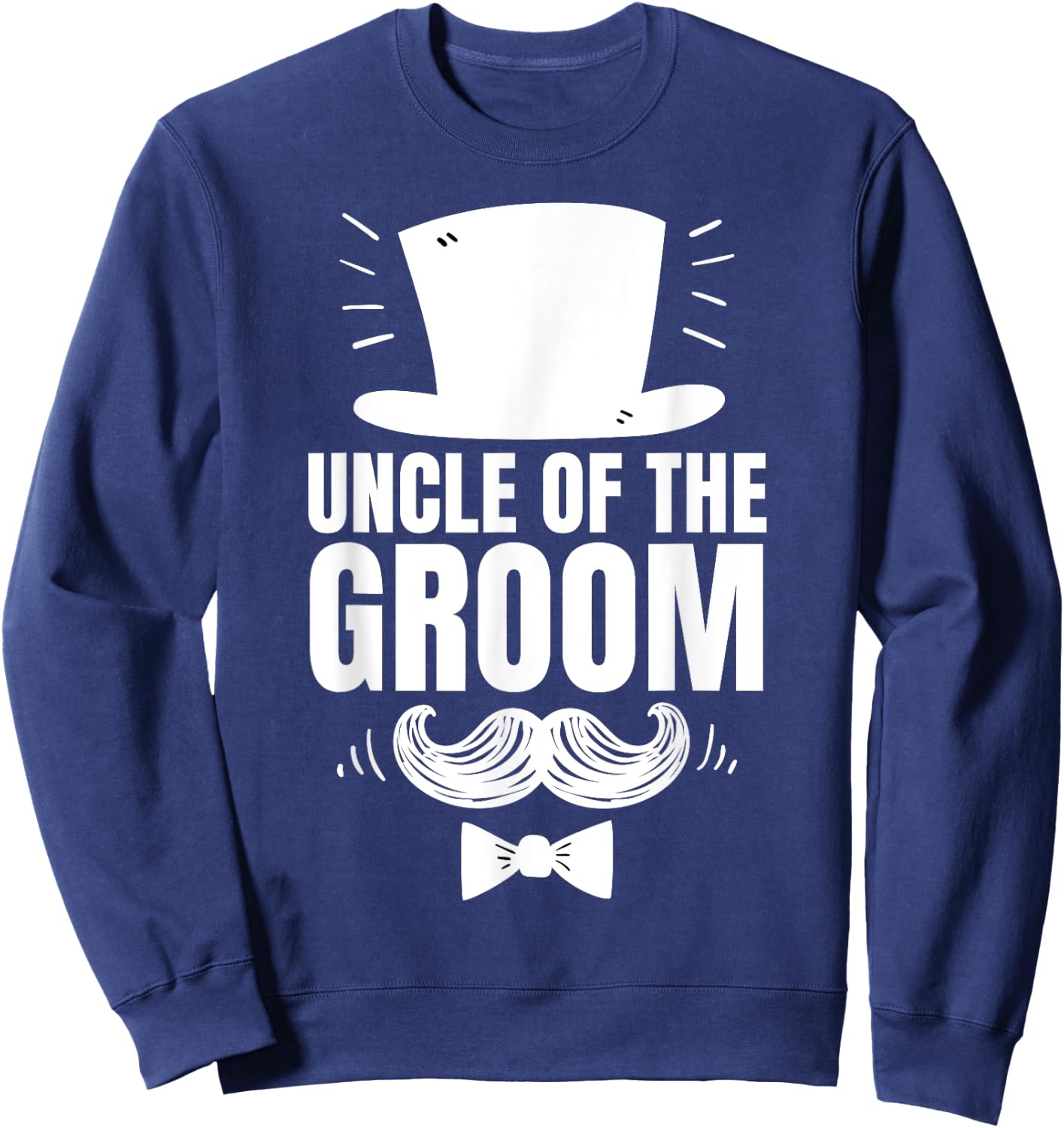 Uncle of The Groom For Wedding Groom's Uncle Sweatshirt - Sweatshirt | Navy
