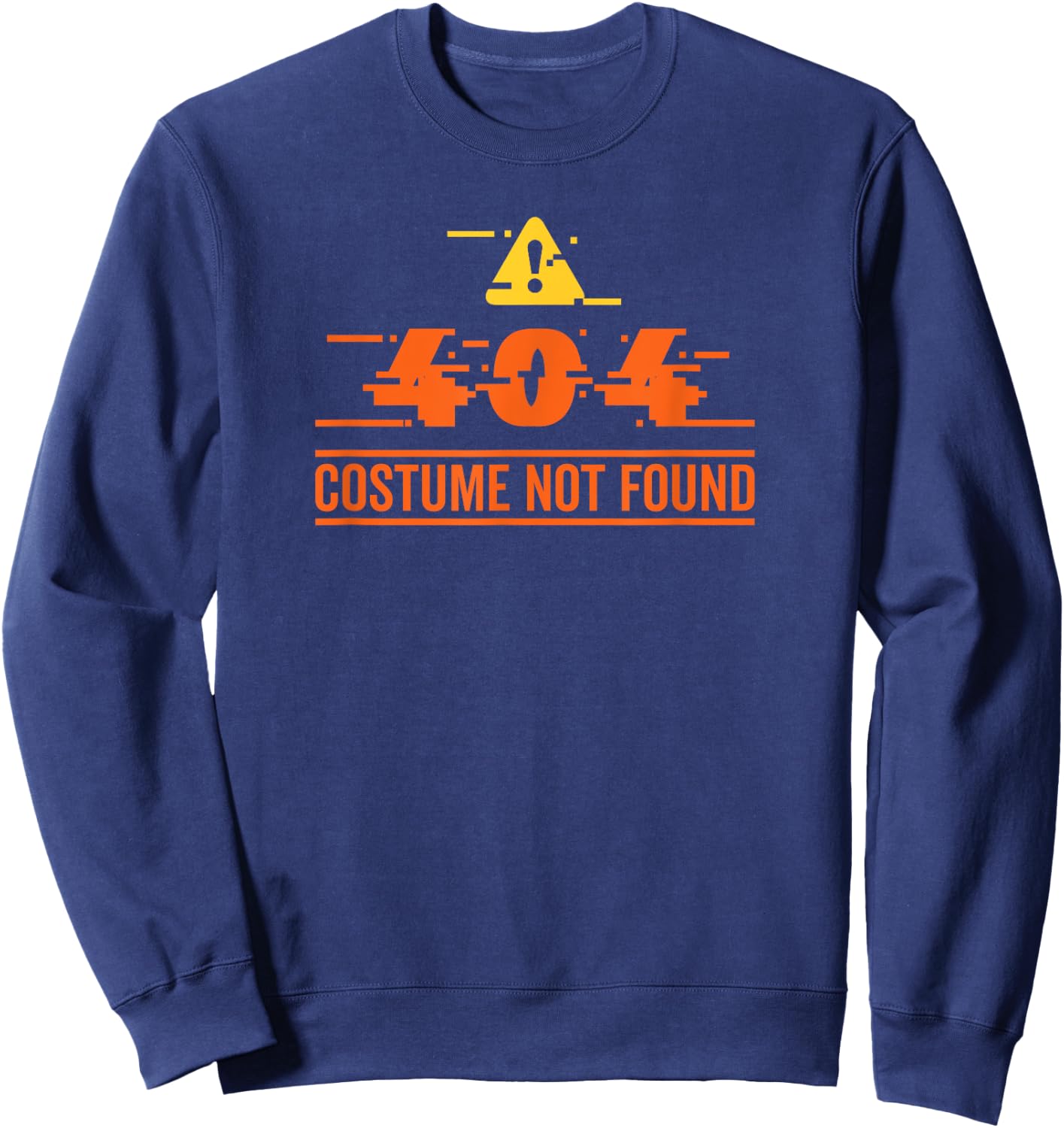 404 Costume Not Found Funny Computer Technology IT Halloween Sweatshirt - Sweatshirt | Navy