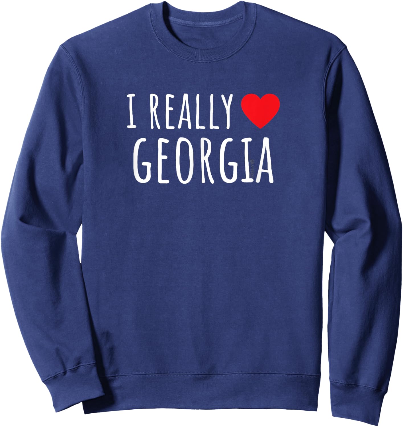 I REALLY LOVE (HEART) GEORGIA Funny US State Sweatshirt - Sweatshirt | Navy