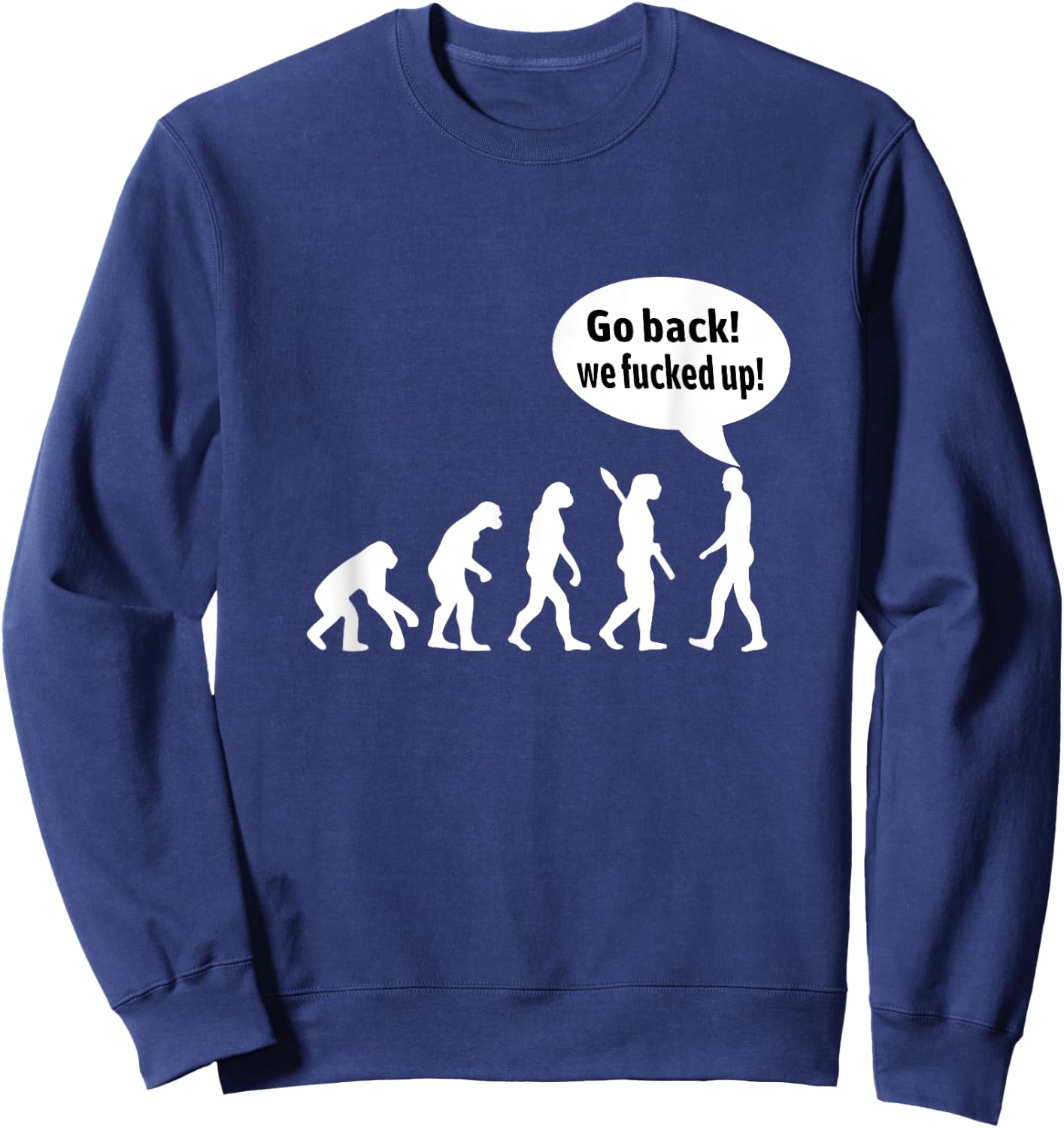 Go back! we fucked up! Sweatshirt - Sweatshirt | Navy