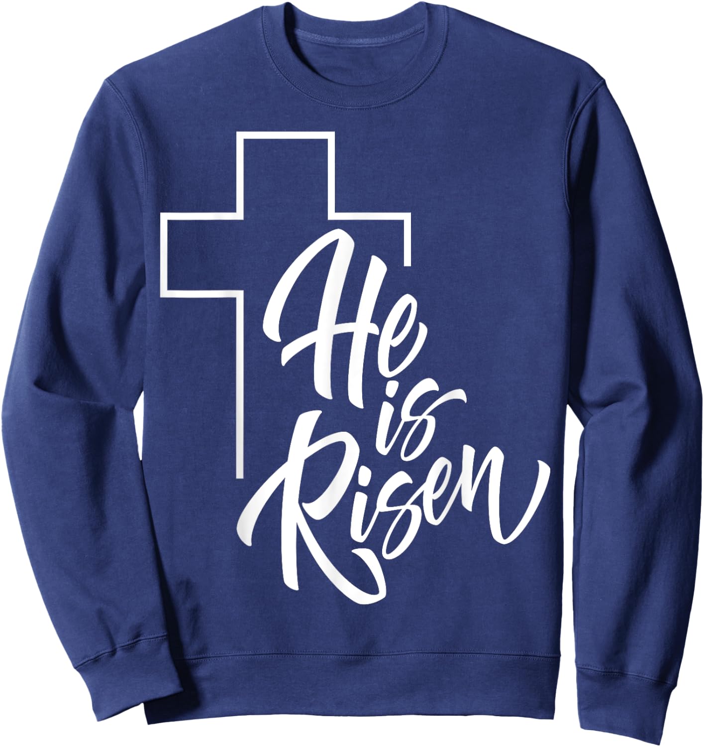 He Is Risen | Easter Jesus Sweatshirt - Sweatshirt | Navy