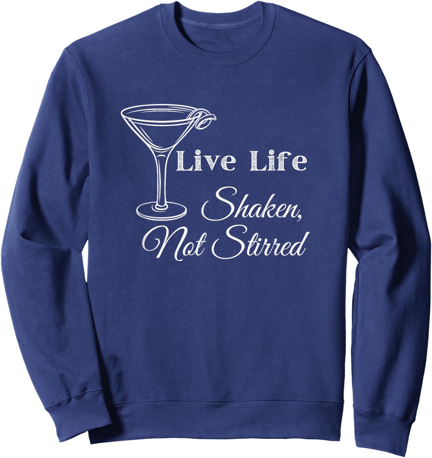 Live Life Shaken, Not Stirred RIP Sean Connery Sweatshirt - Sweatshirt | Navy