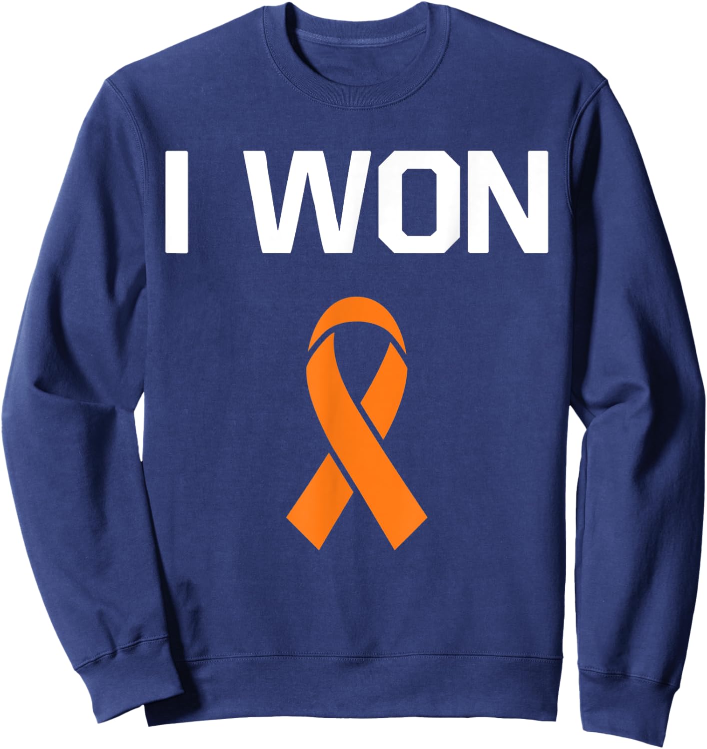 I Won - Fighter Warrior Leukemia Cancer Awareness Sweatshirt - Sweatshirt | Navy