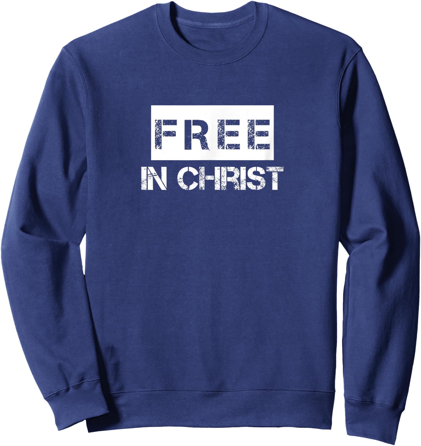 Free in Christ Christian Design ,Women,Youth Sweatshirt - Sweatshirt | Navy