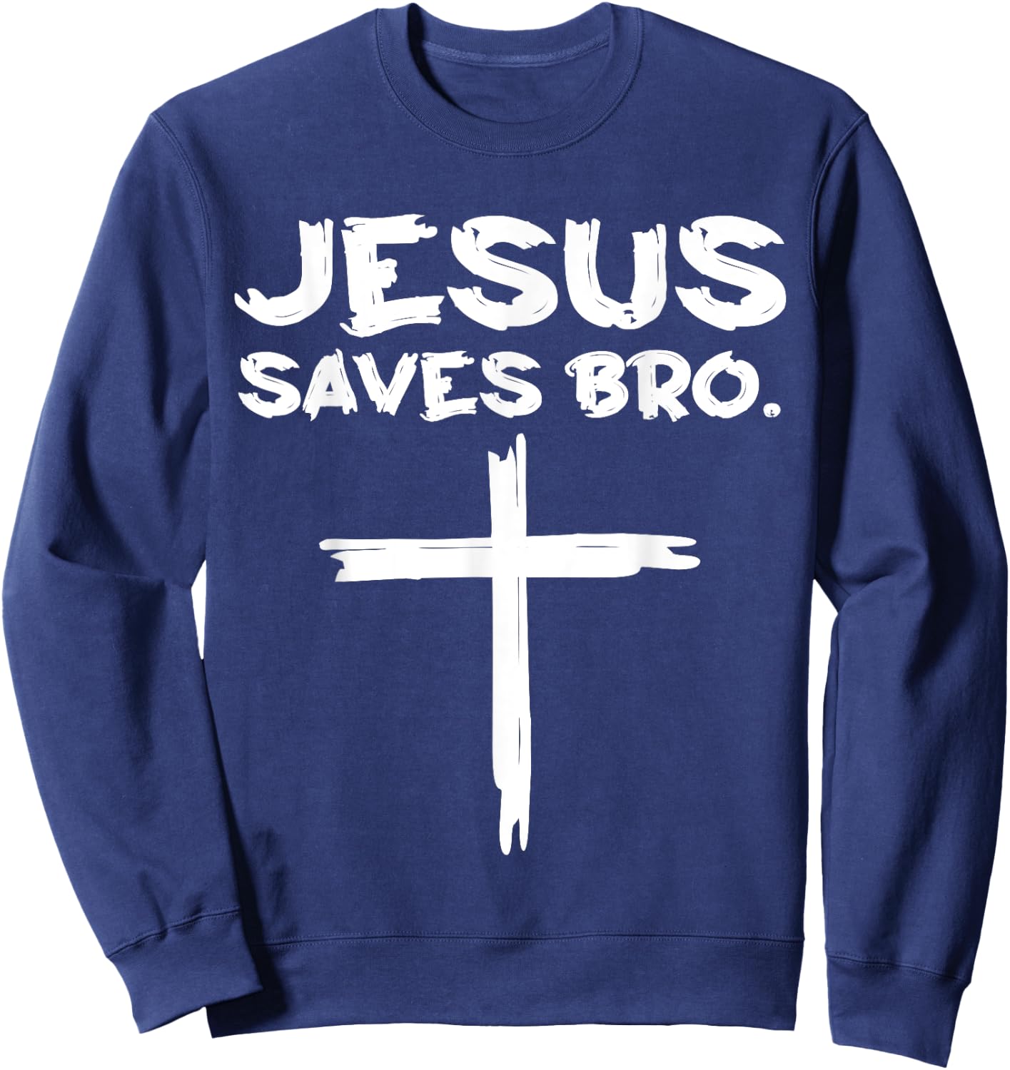 Jesus Saves Bro - Jesus Cross Vintage Sweatshirt - Sweatshirt | Navy