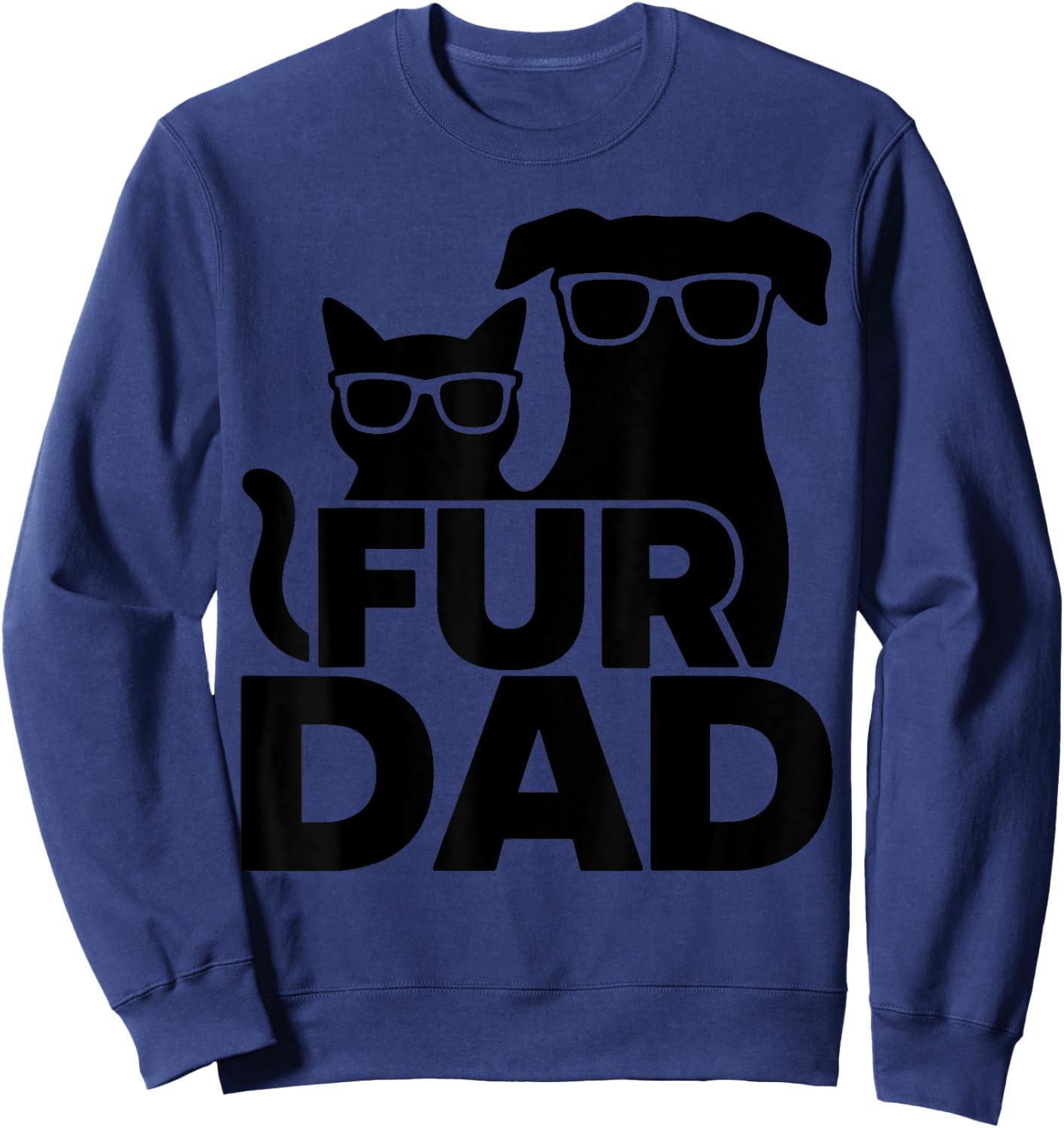 Funny Fathers Day Best Fur Dad Ever Dog Cat Owner Men Sweatshirt - Sweatshirt | Navy