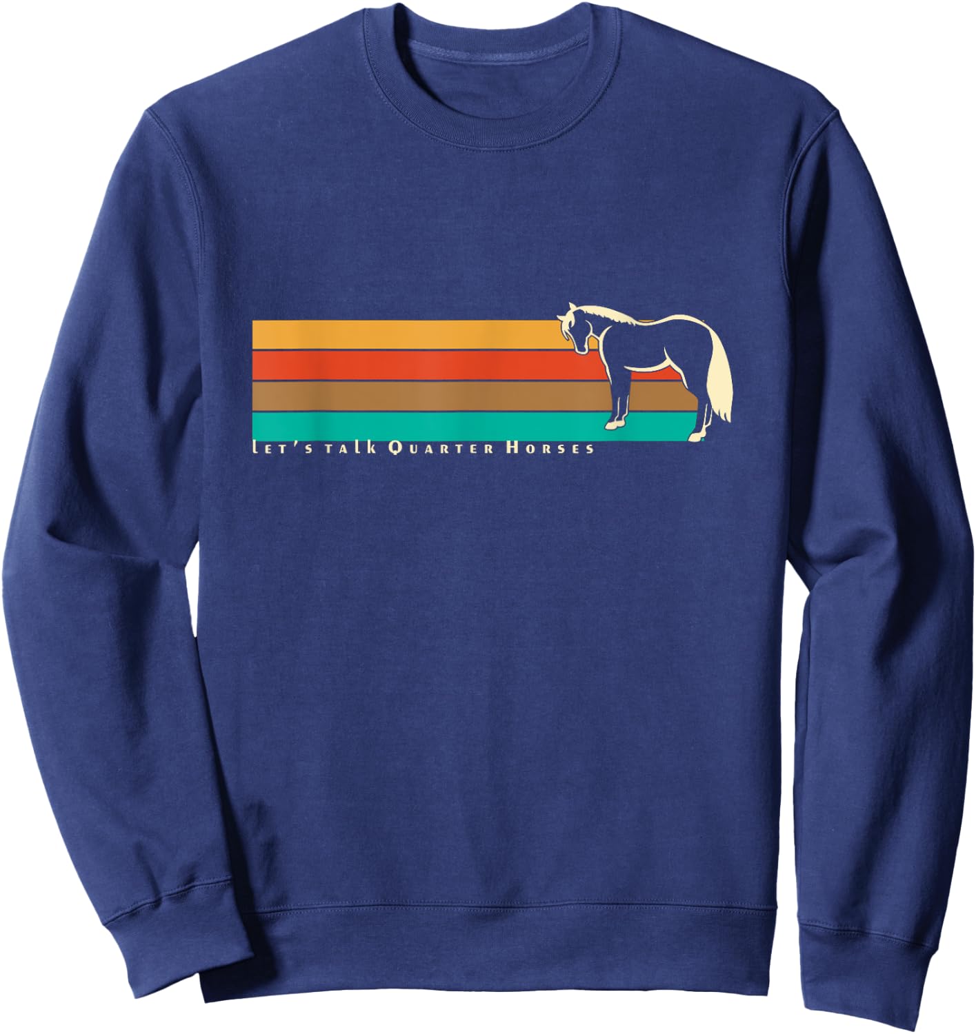 Let's Talk Quarter Horses | NickerStickers AQHA Equestrian Sweatshirt - Sweatshirt | Navy