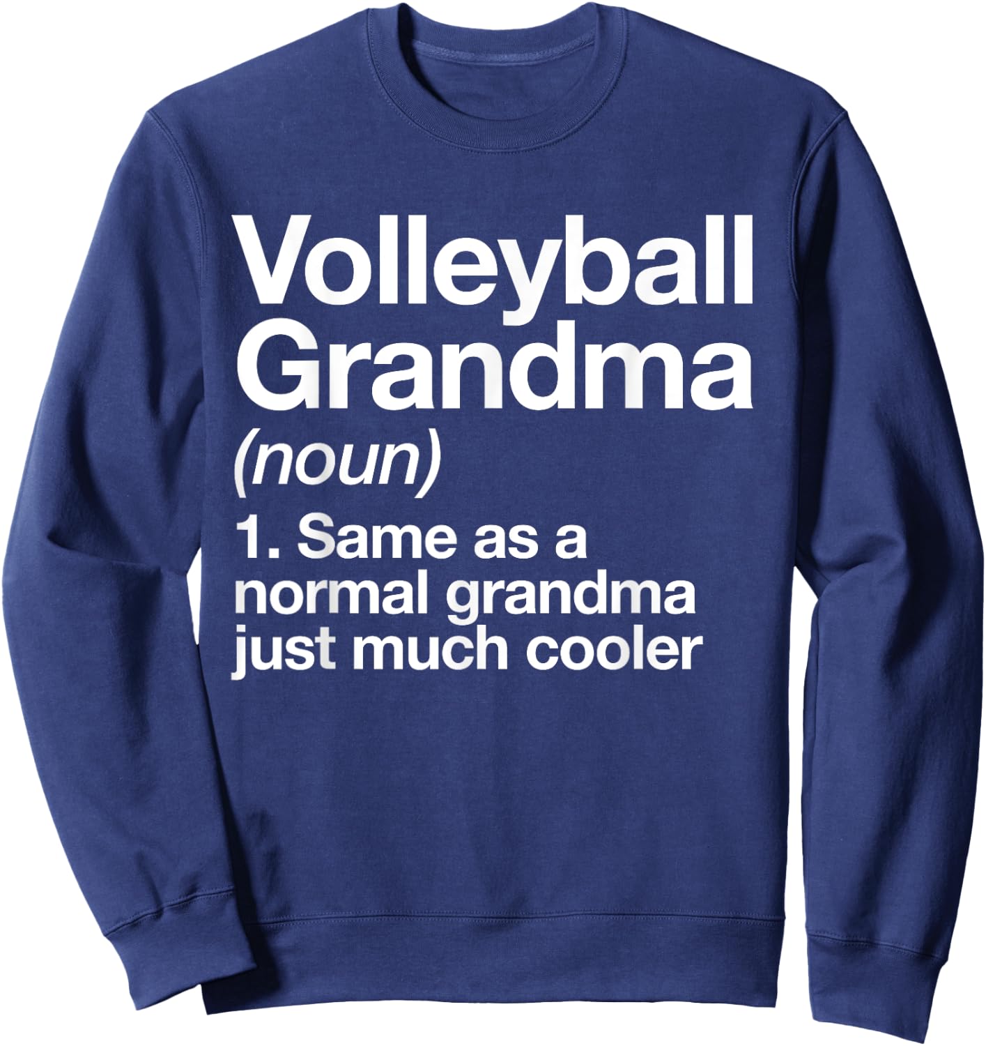 Volleyball Grandma Definition Funny Sports Sweatshirt - Sweatshirt | Navy