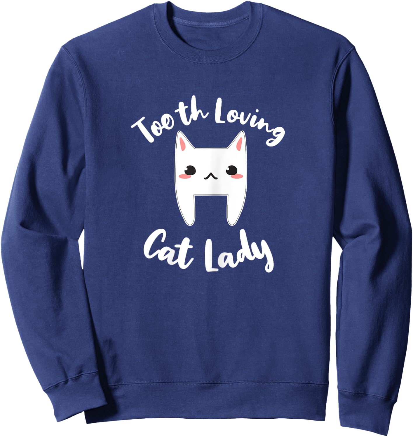 Dentist Cat Shirt Cat Lover Dental Assistant Nurse Gift Women Sweatshirt - Sweatshirt | Navy
