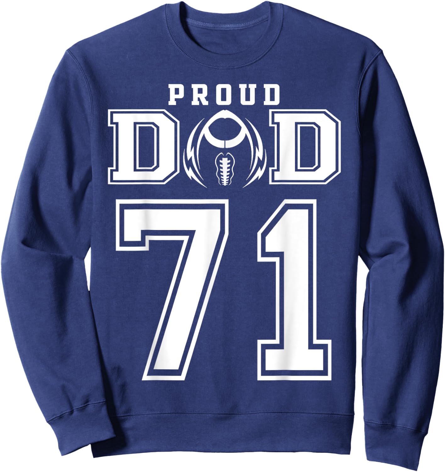 Custom Proud Football Dad Number 71 Personalized Sweatshirt - Sweatshirt | Navy