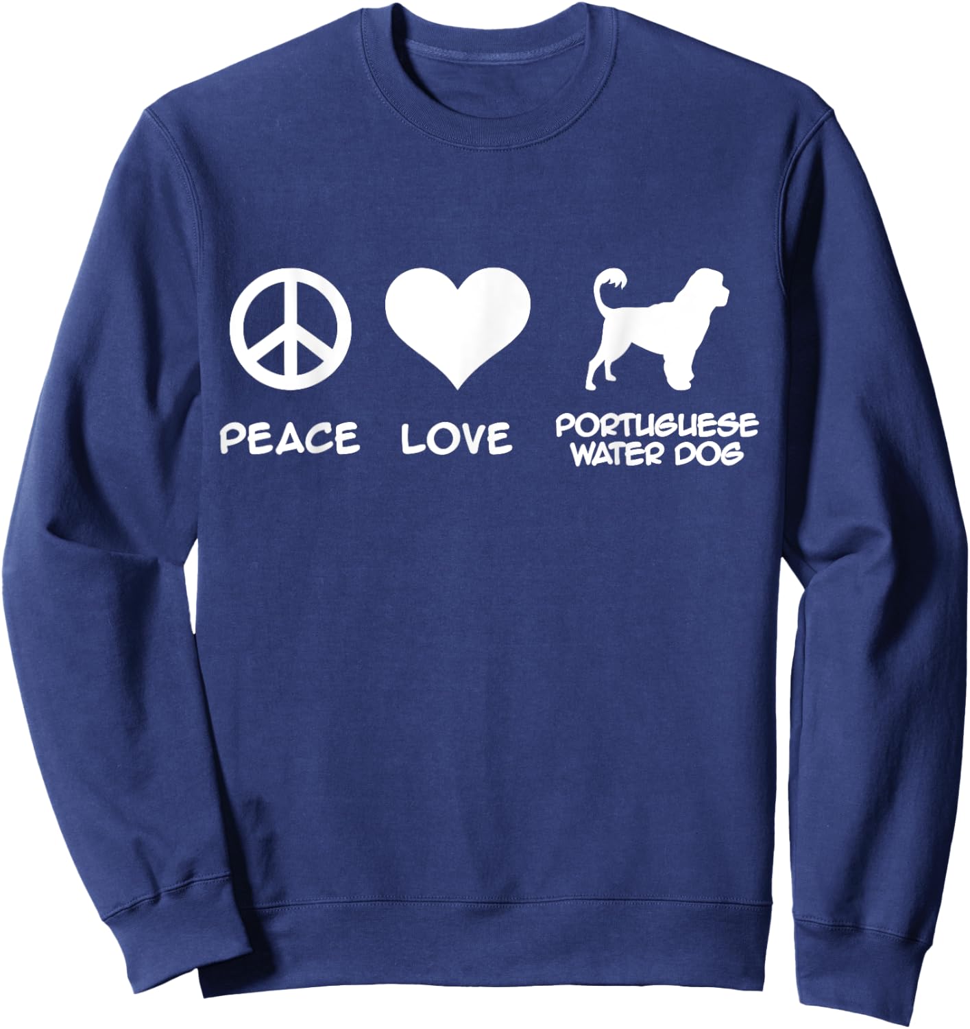 Peace, Love, Portuguese Water Dog Sweatshirt - Sweatshirt | Navy