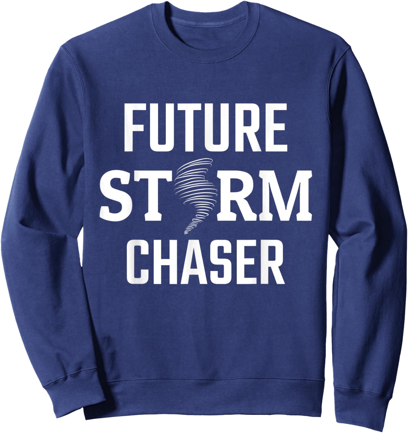 Storm Chasing Future Storm Chaser Kids Tornado Chaser Sweatshirt - Sweatshirt | Navy