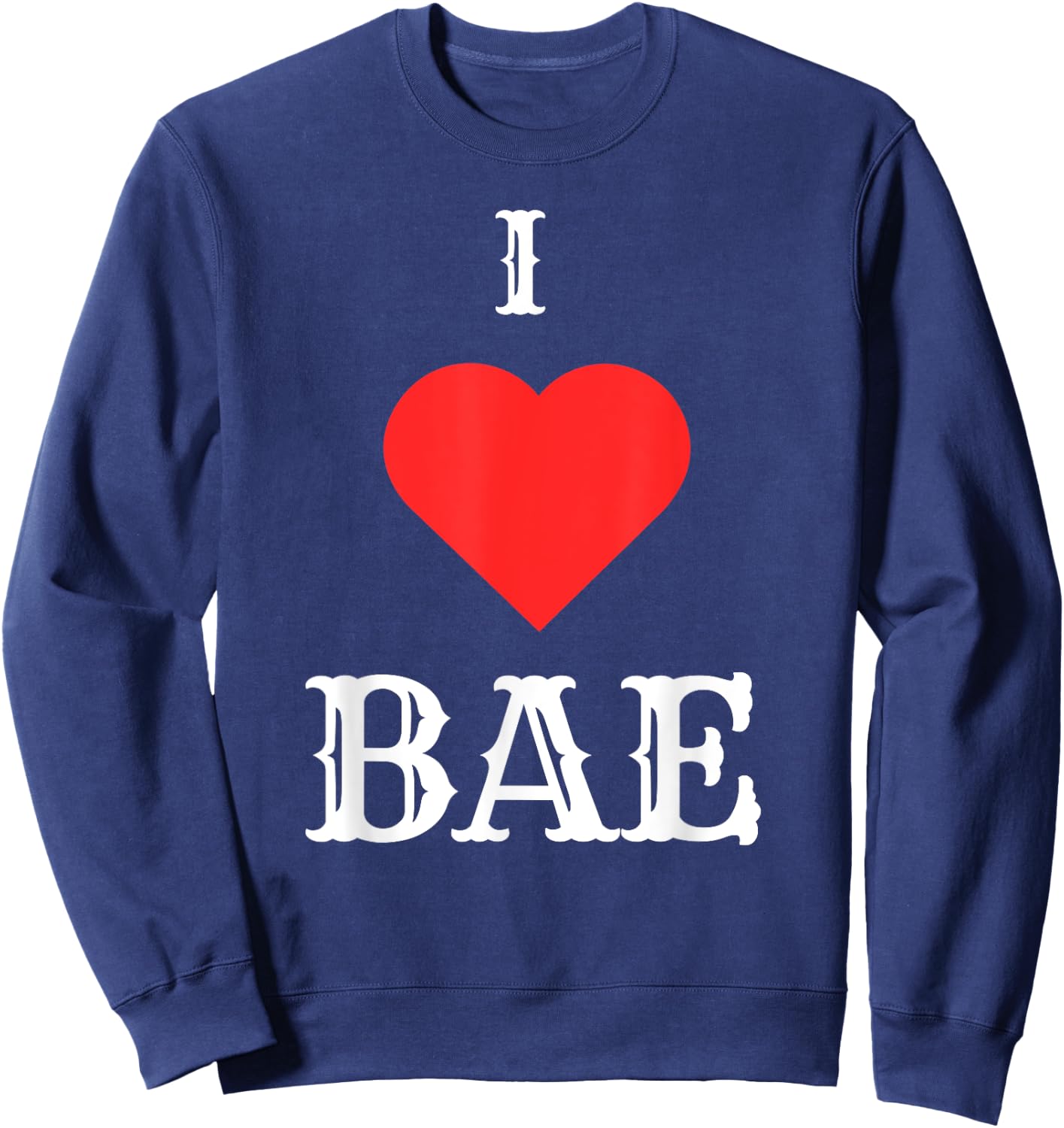 I Love Bae Sweatshirt - Sweatshirt | Navy