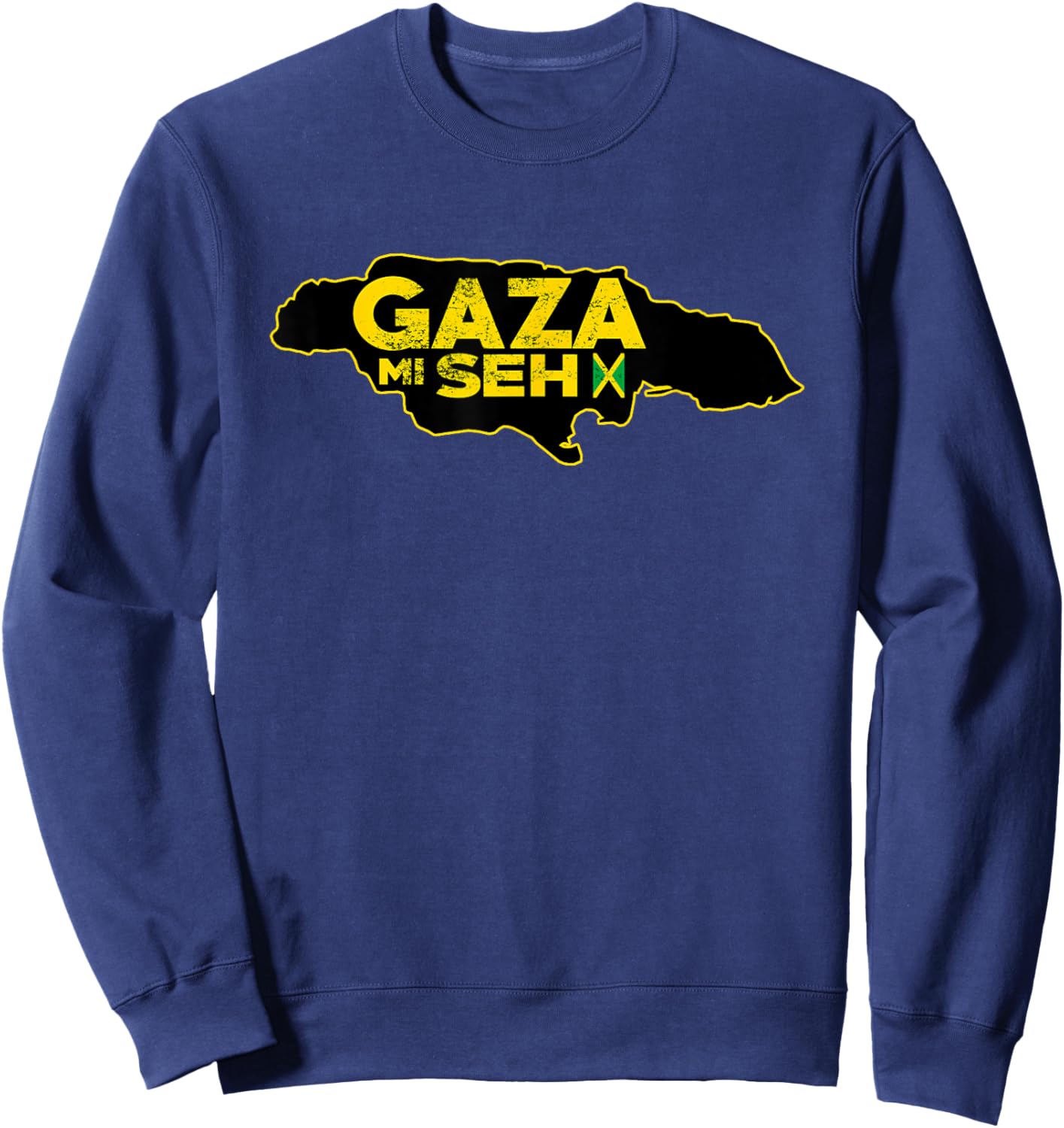 GAZA MI SEH Dancehall Reggae Music Kingston Jamaica Sound Sweatshirt - Sweatshirt | Navy
