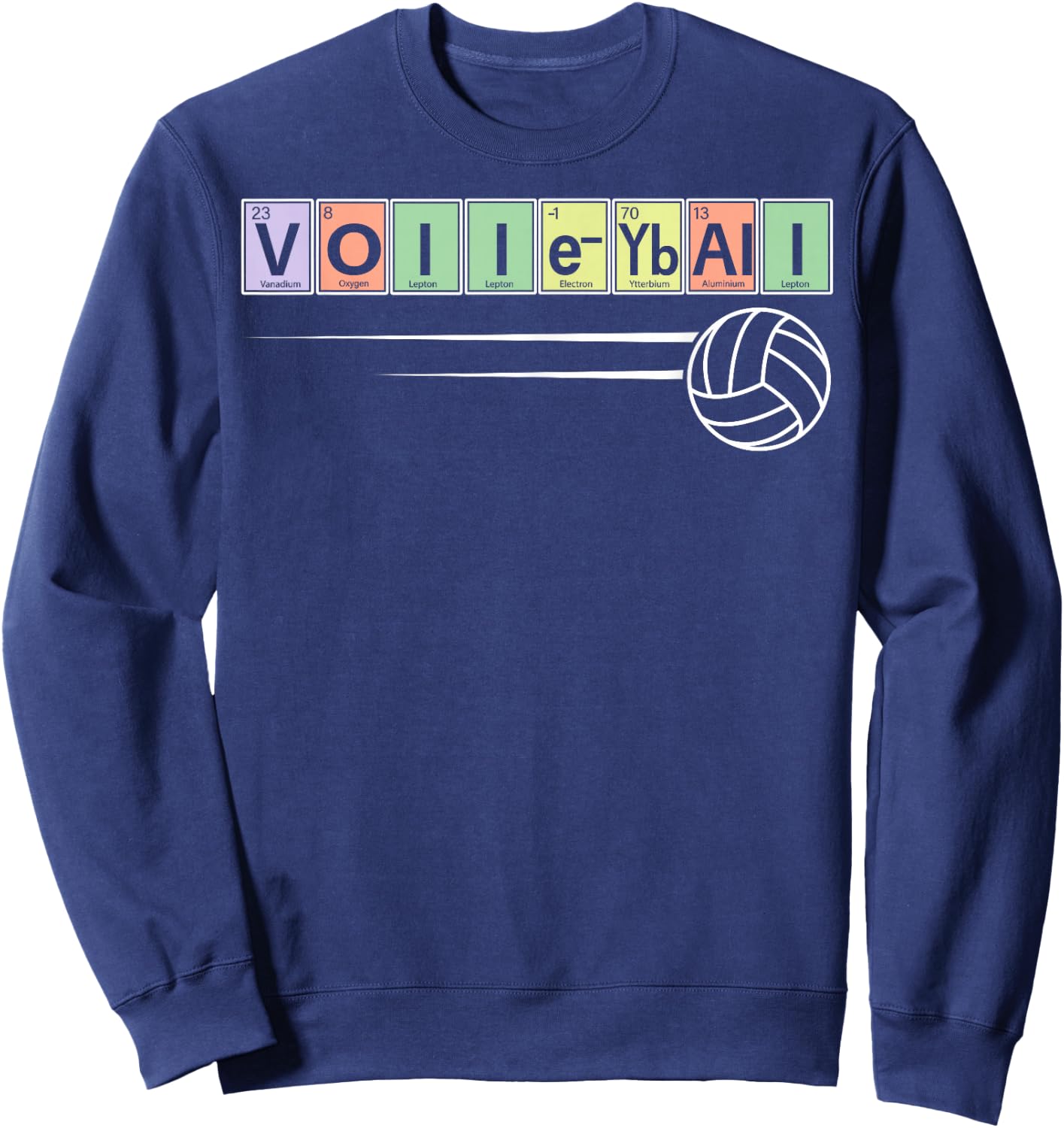 Periodic Table Of Elements - Volleyball Sport Chemistry Sweatshirt - Sweatshirt | Navy