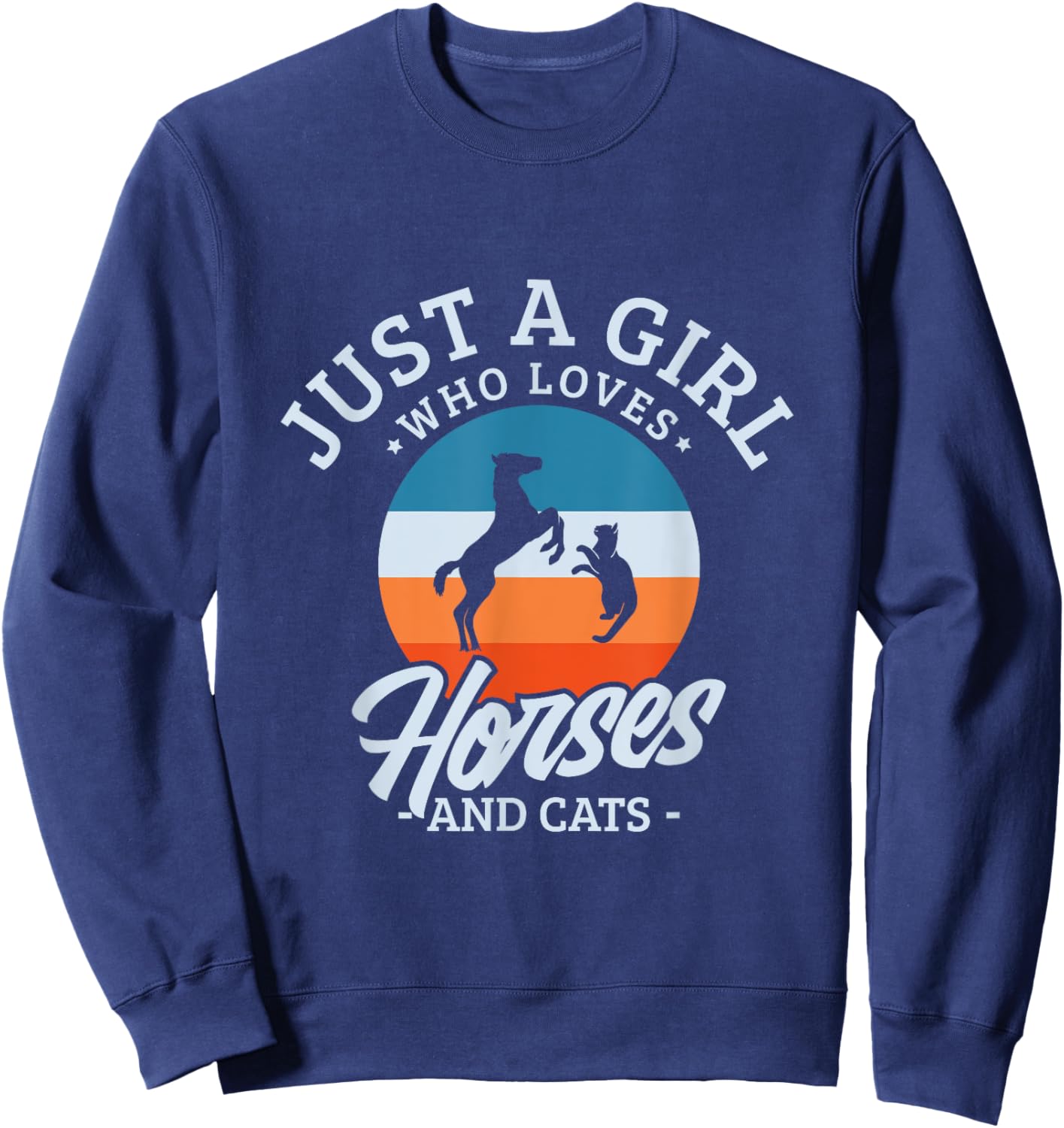 Just a girl who loves horses and cats for a Horse Cat Fan Sweatshirt - Sweatshirt | Navy