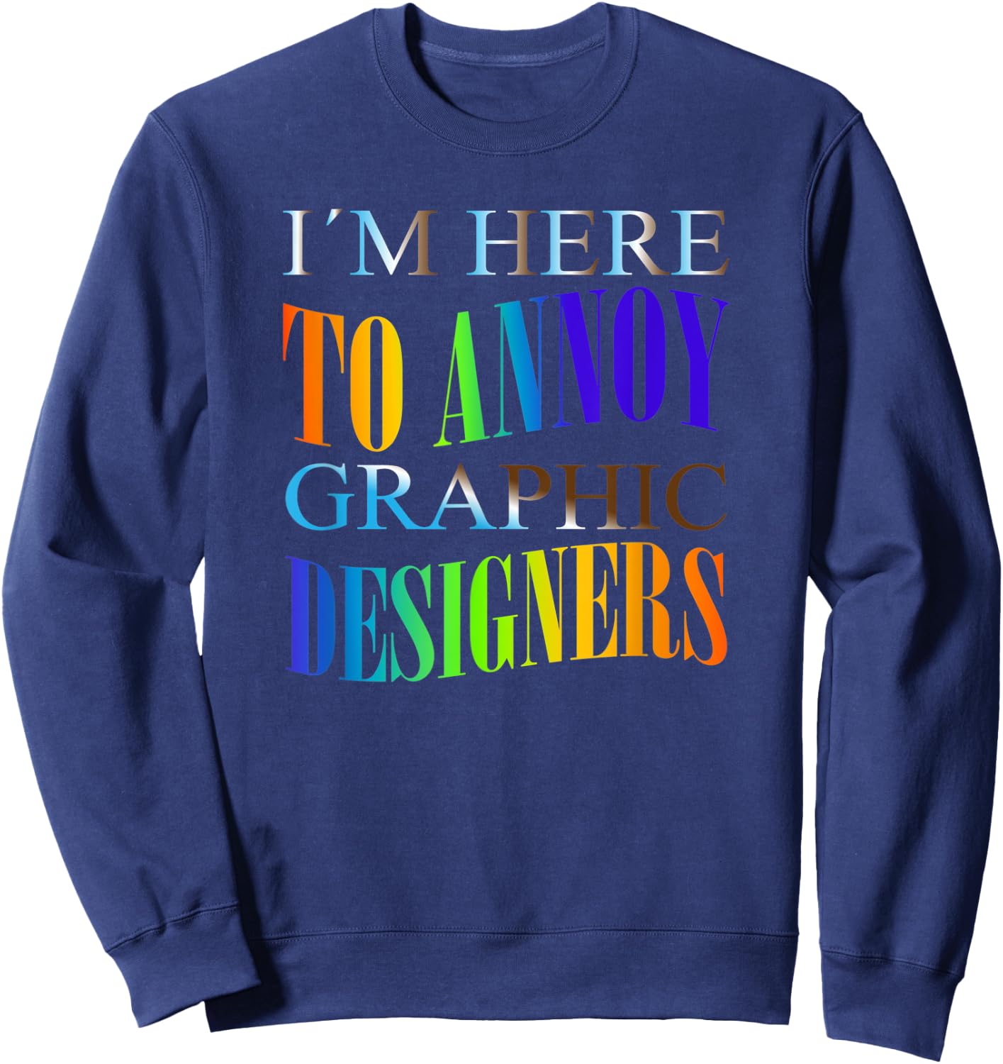 Graphic Artist Programmer Computer Graphic Designer Sweatshirt - Sweatshirt | Navy