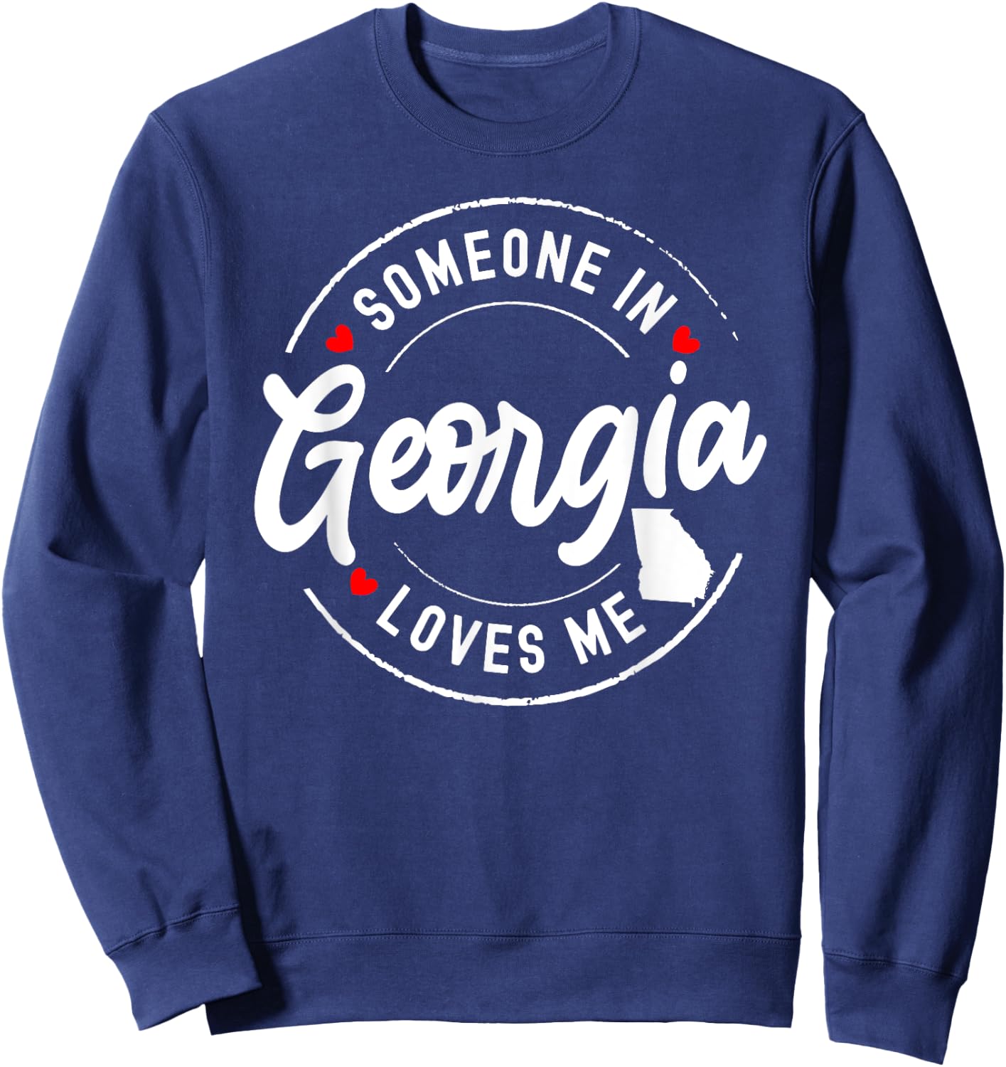 Someone in Georgia Loves Me Sweatshirt - Sweatshirt | Navy