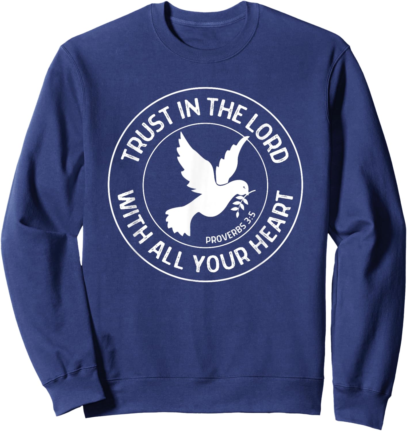 Proverbs 3:5 Trust in the Lord Christian Bible Verse Sweatshirt - Sweatshirt | Navy
