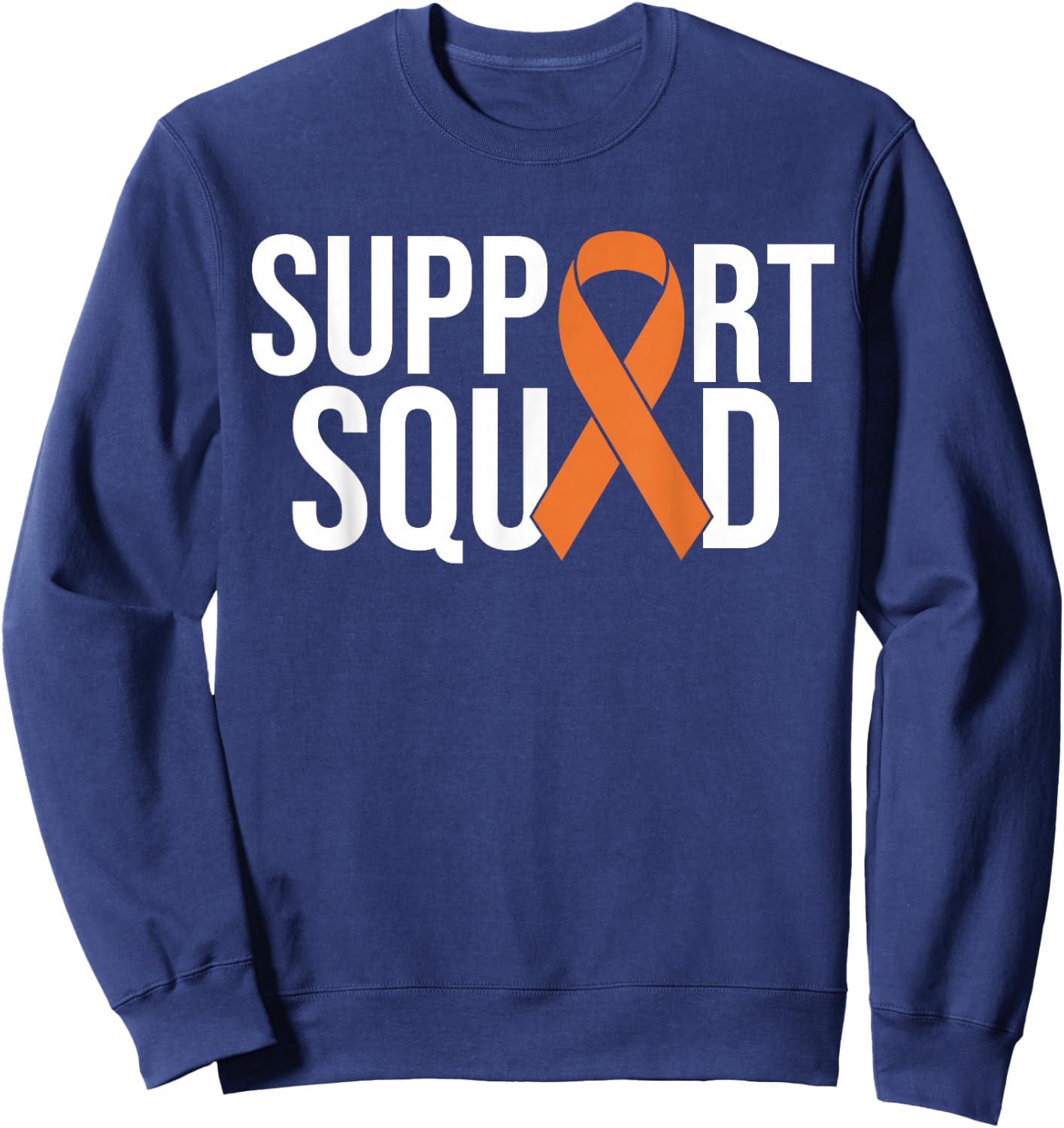Kidney Cancer Awareness Orange Ribbon Sweatshirt - Sweatshirt | Navy
