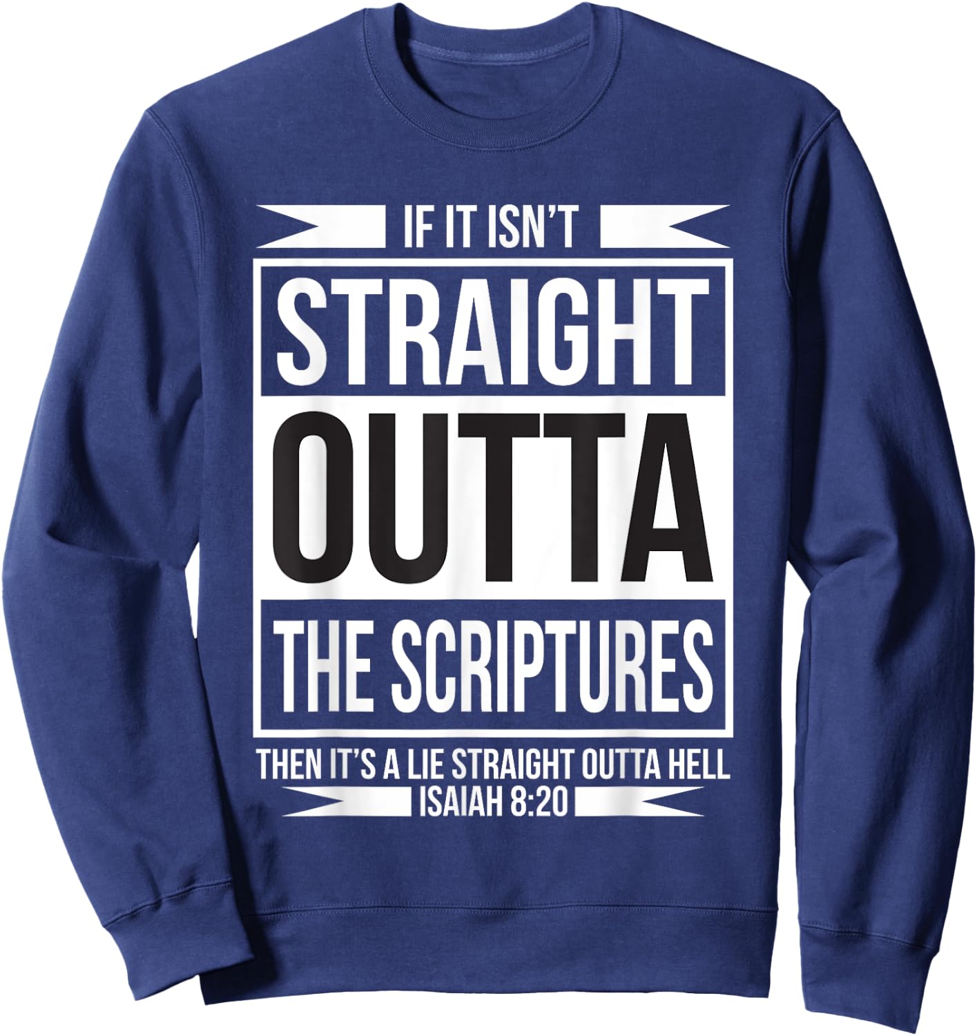 Straight Outta the Ecripturs Christian Believers Sweatshirt - Sweatshirt | Navy