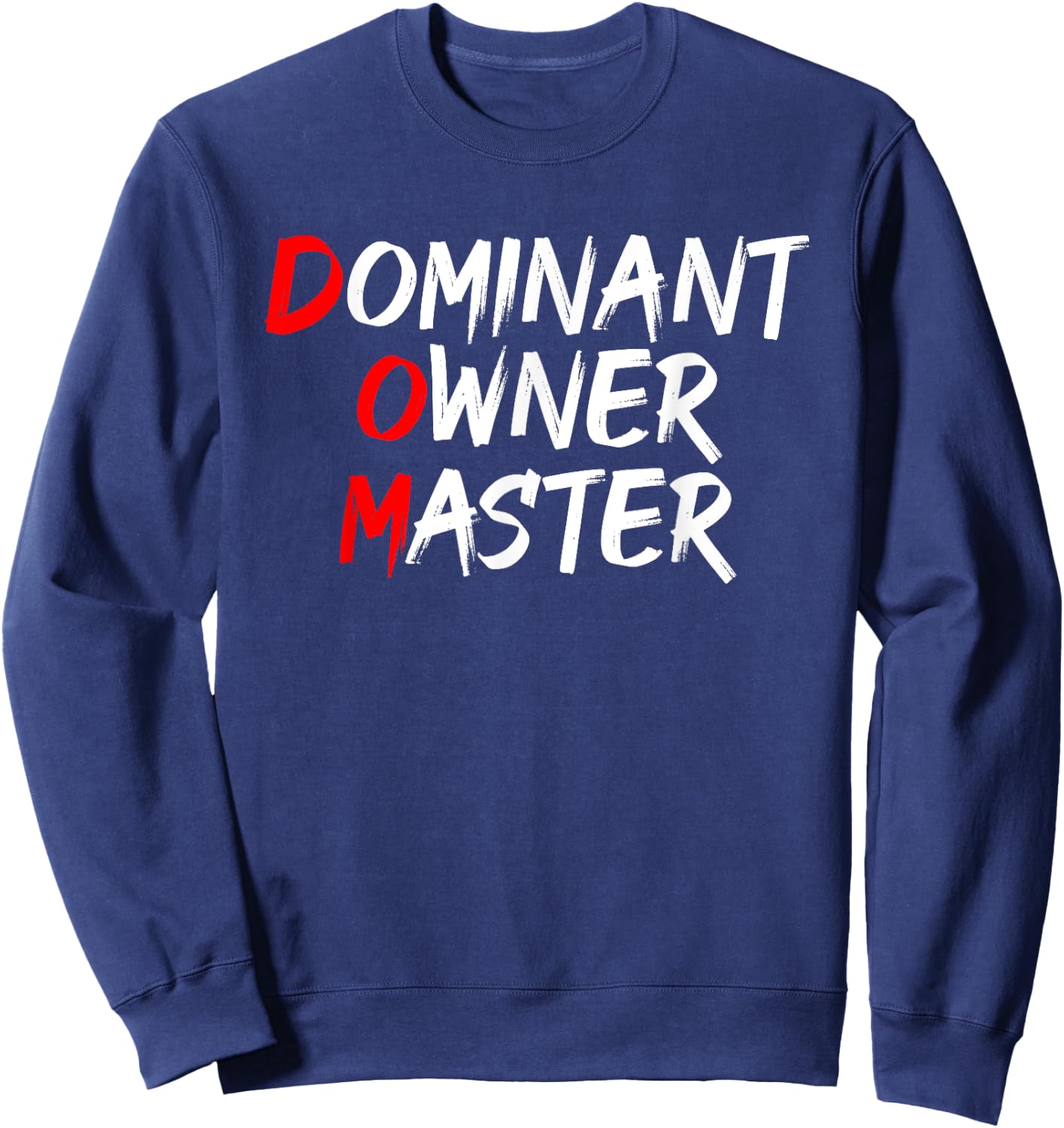 Dominant Owner Master | Secret BDSM Sex Names Gift Sweatshirt - Sweatshirt | Navy