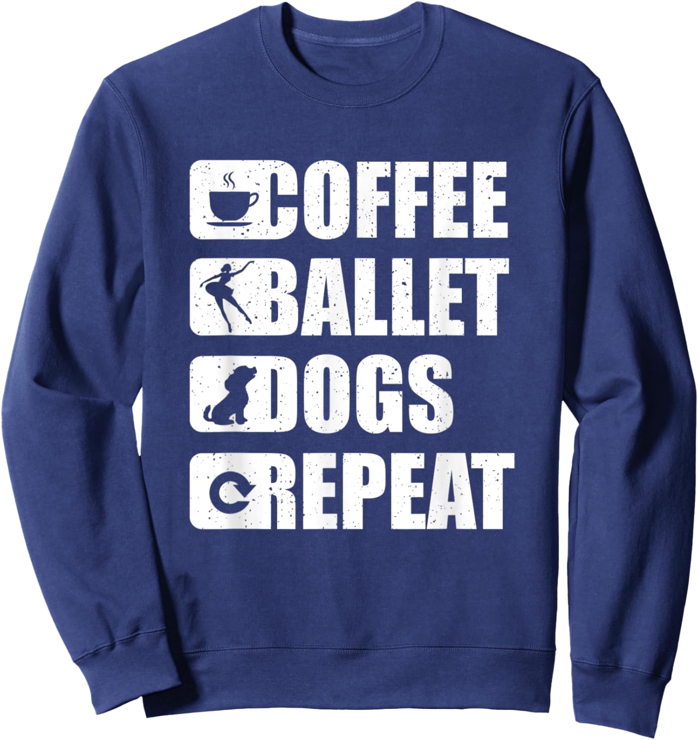 Ballet Coffee Dogs Dancing Gift Tutu Ballerina Dancer Sweatshirt - Sweatshirt | Navy