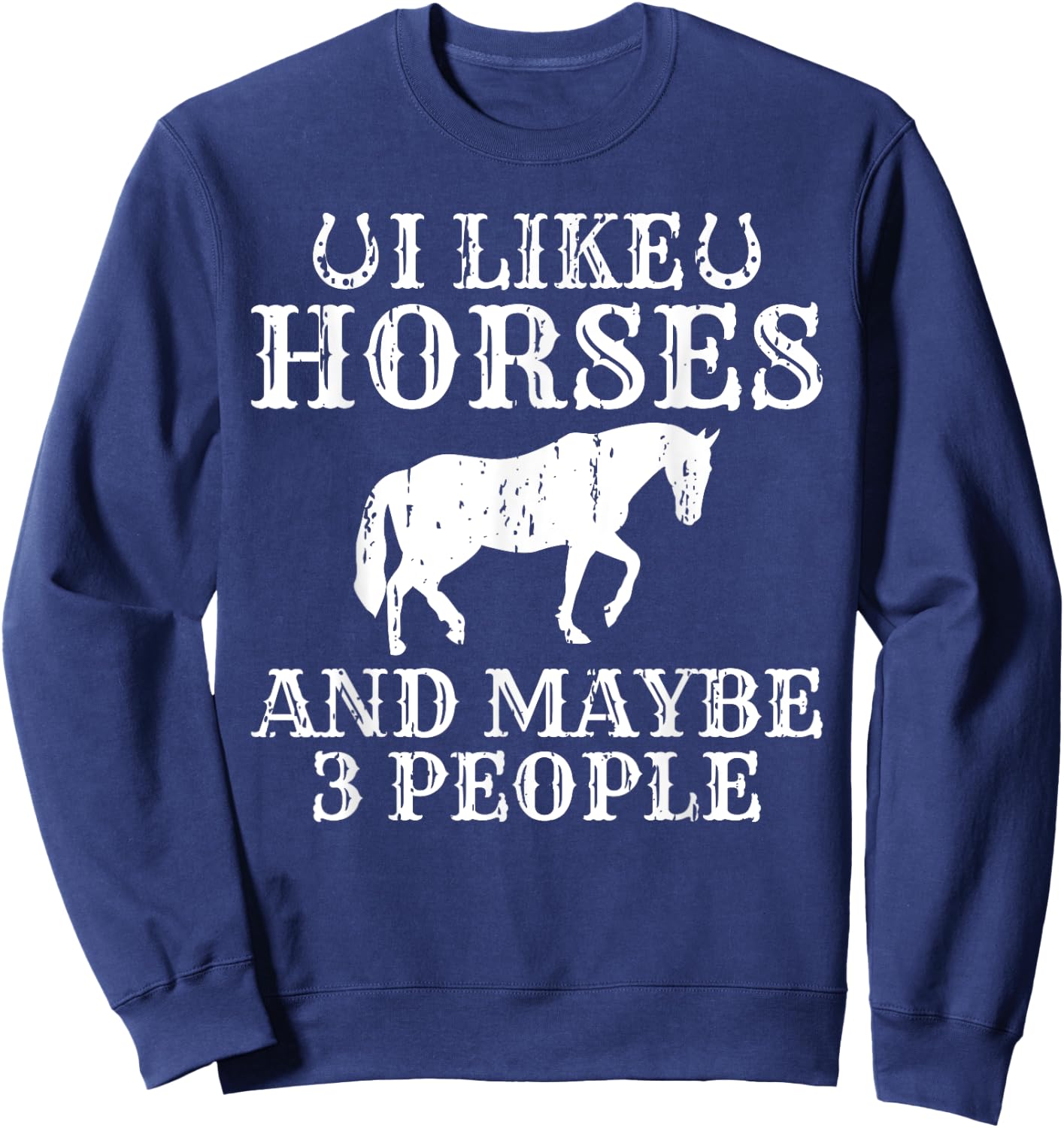 I like Horses and maybe 3 People Horse Riding Sweatshirt - Sweatshirt | Navy