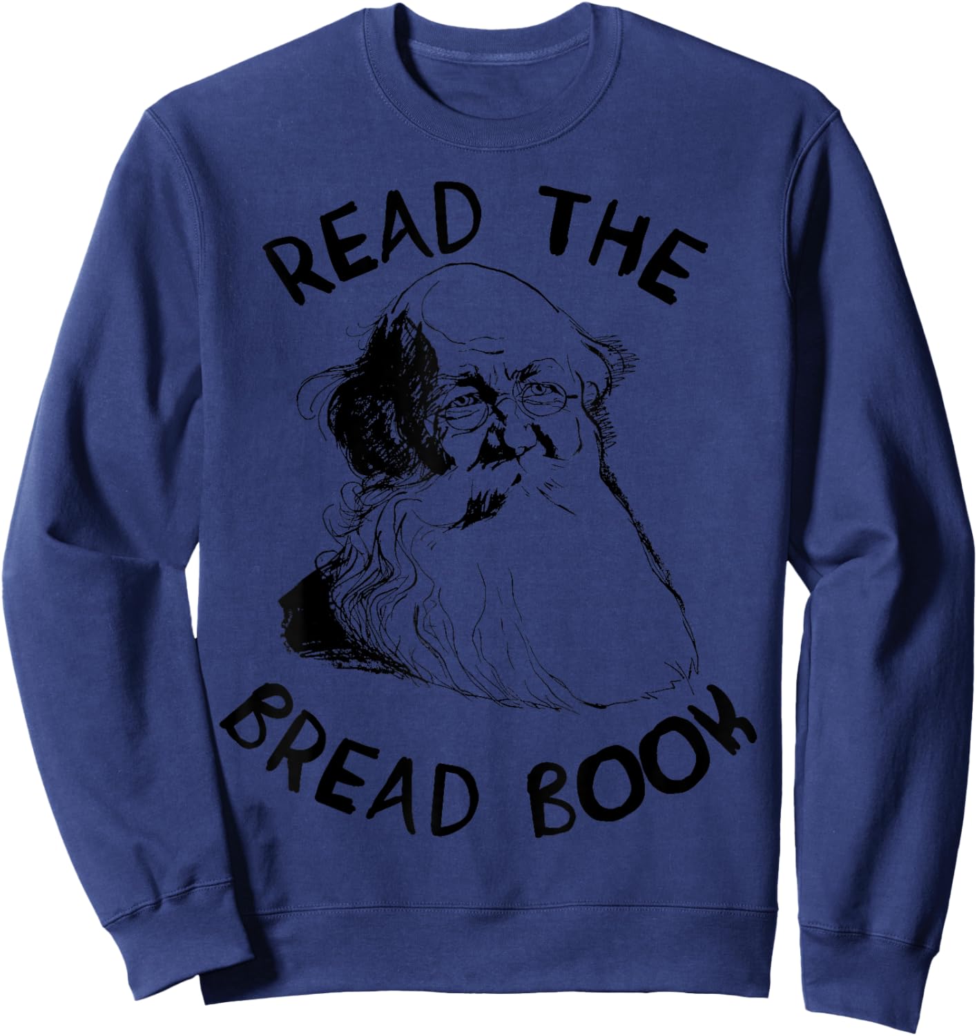Read the Bread Book - Peter Kropotkin, Conquest of Bread Sweatshirt - Sweatshirt | Navy