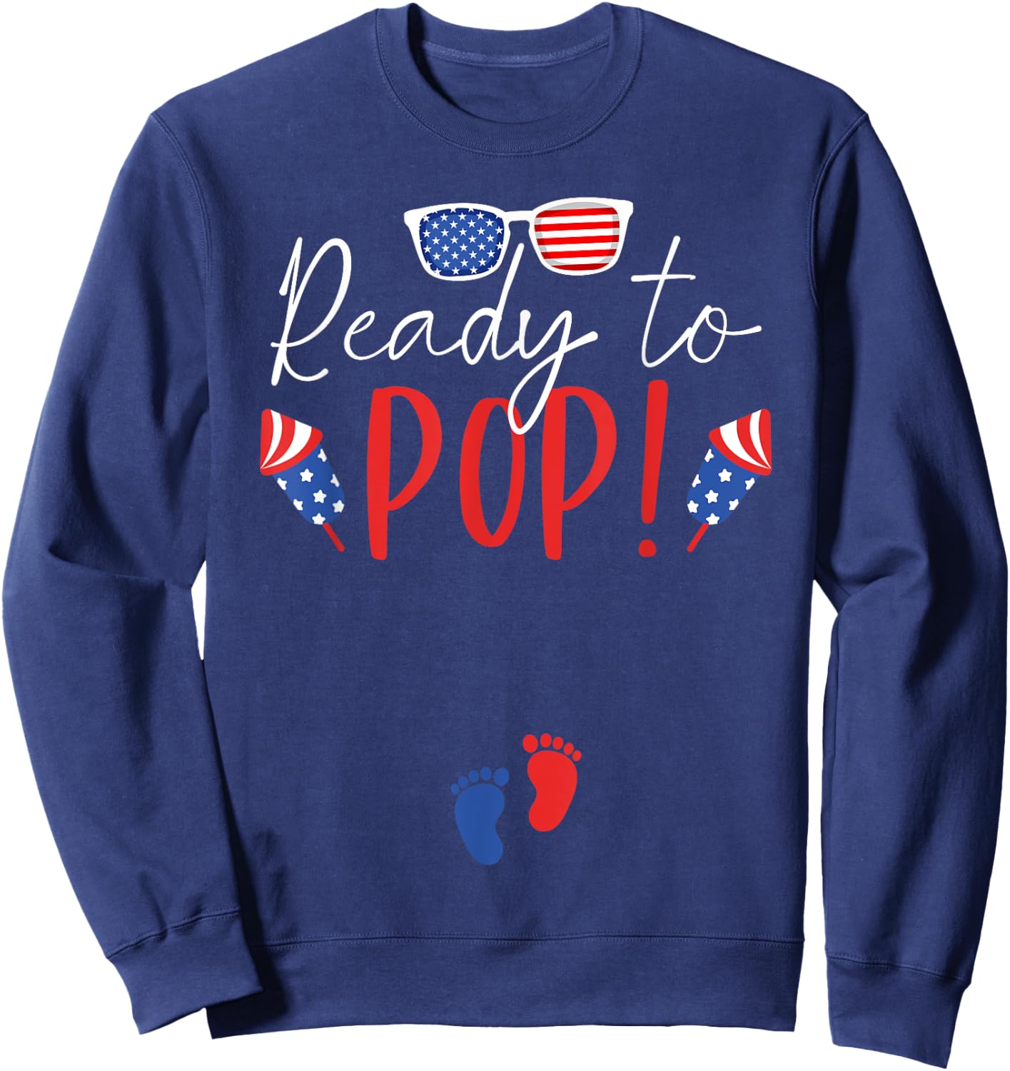 Ready to Pop 4th of July Pregnancy Announcement Mom to Be Sweatshirt - Sweatshirt | Navy