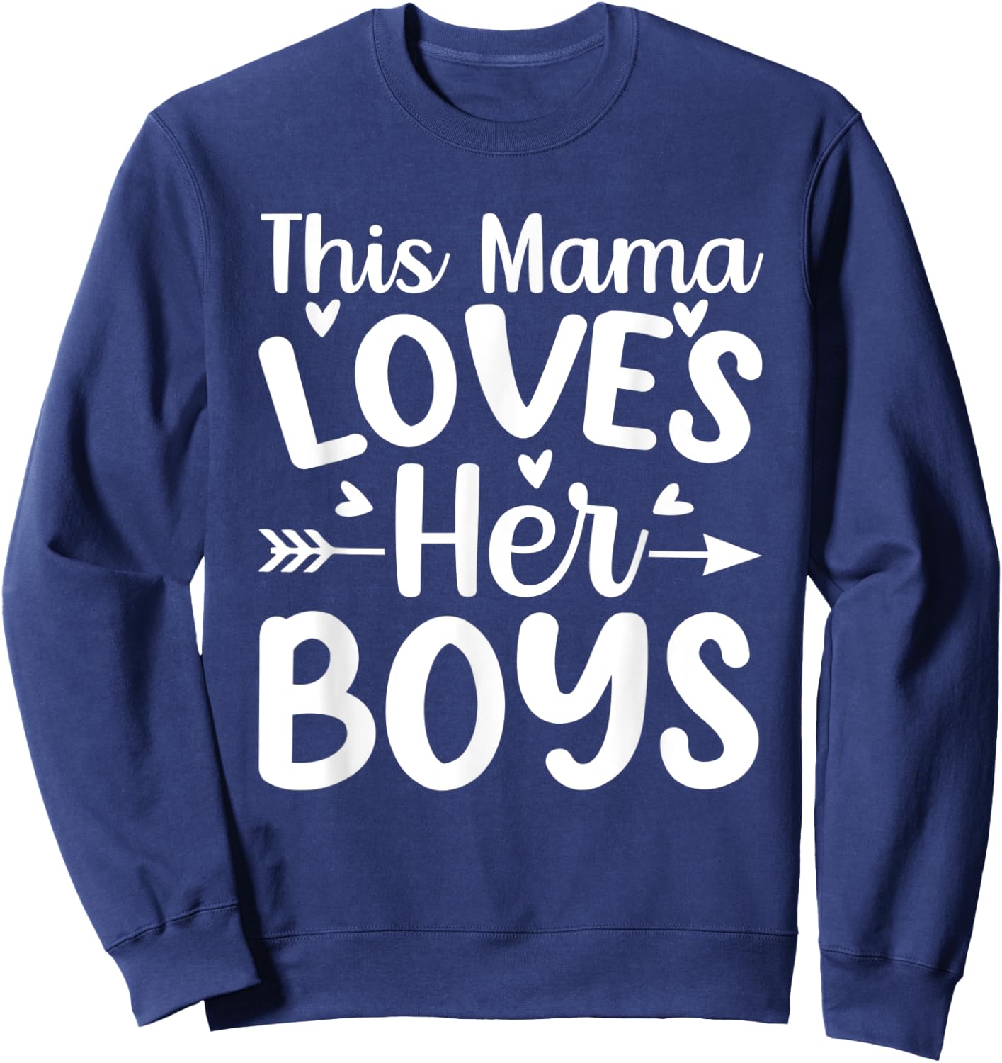 This Mama Loves Her Boys Funny Mom Saying Mothers Day Sweatshirt - Sweatshirt | Navy