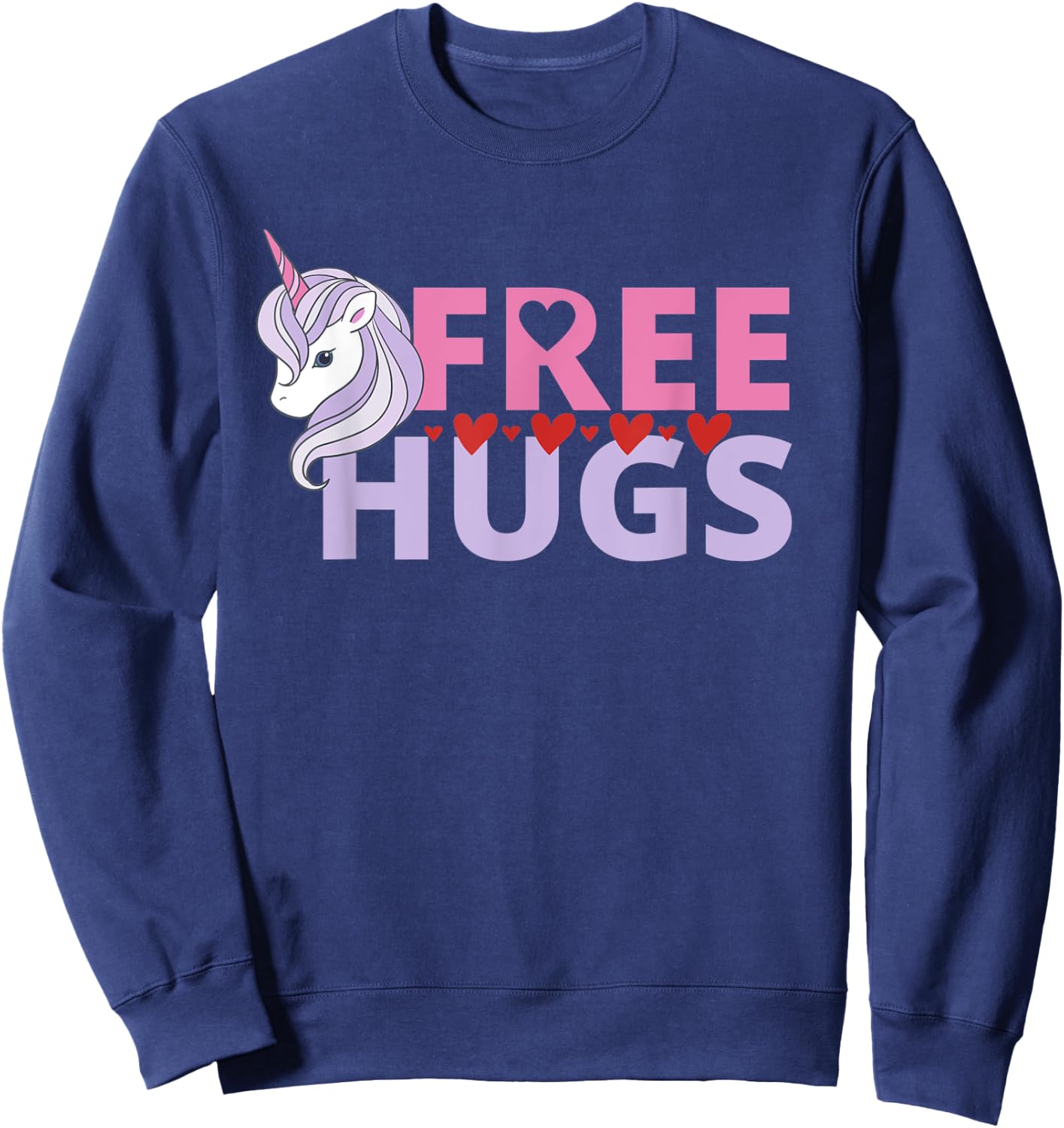 Free Hug Unicorn Good Vibe, Smiles, Kindness, Humanity Sweatshirt - Sweatshirt | Navy