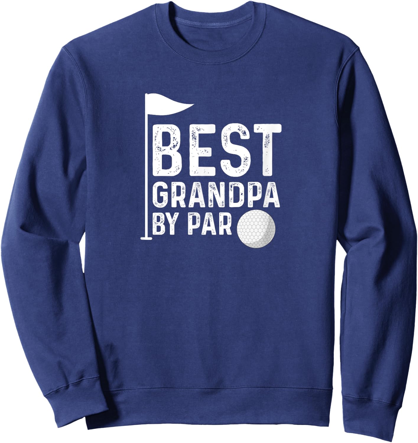 Best Grandpa By Par Father's Day Golf Grandad Golfing Sweatshirt - Sweatshirt | Navy