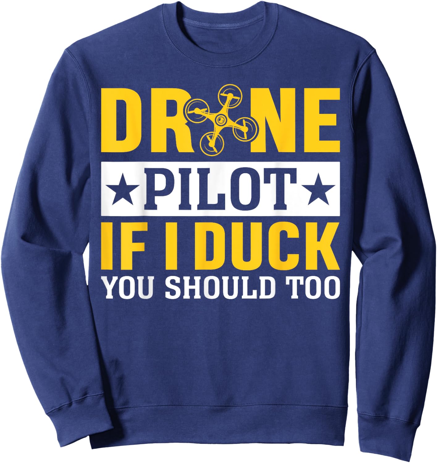 Funny Drone Pilot Design Women Kids Drone Operator Sweatshirt - Sweatshirt | Navy