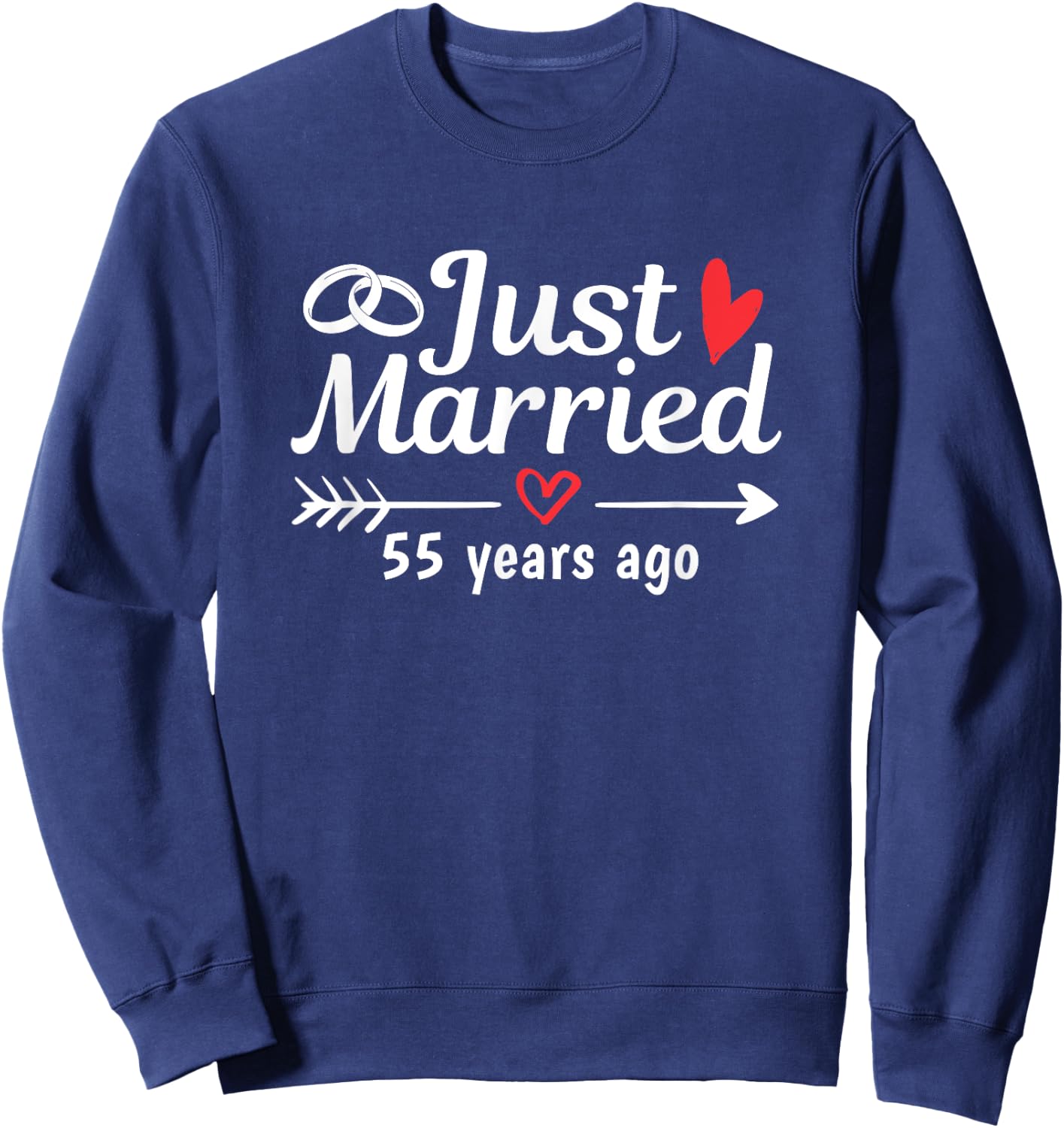 Just Married 55 Years Ago Funny Couple Wedding Anniversary Sweatshirt - Sweatshirt | Navy