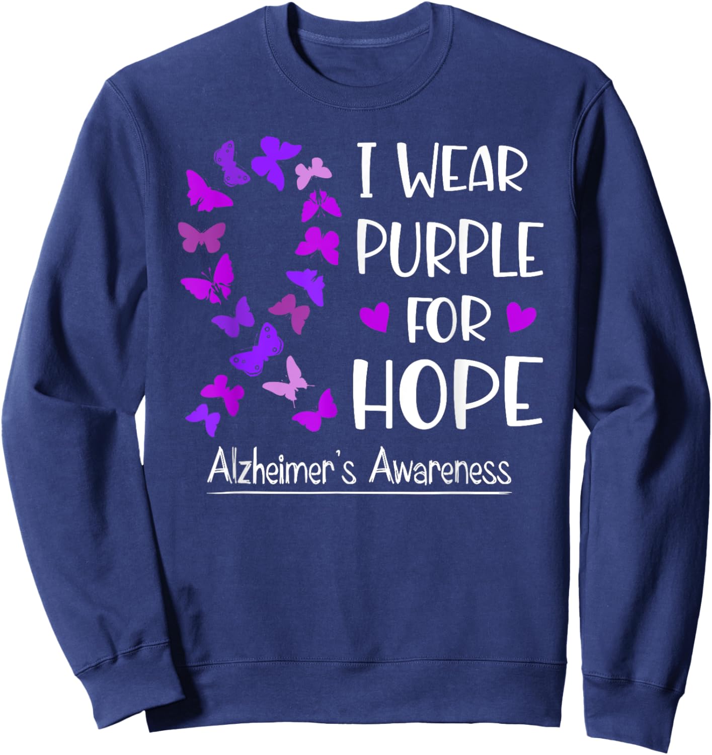 Alzheimer's Awareness Ribbon Butterfly Purple For Hope Sweatshirt - Sweatshirt | Navy