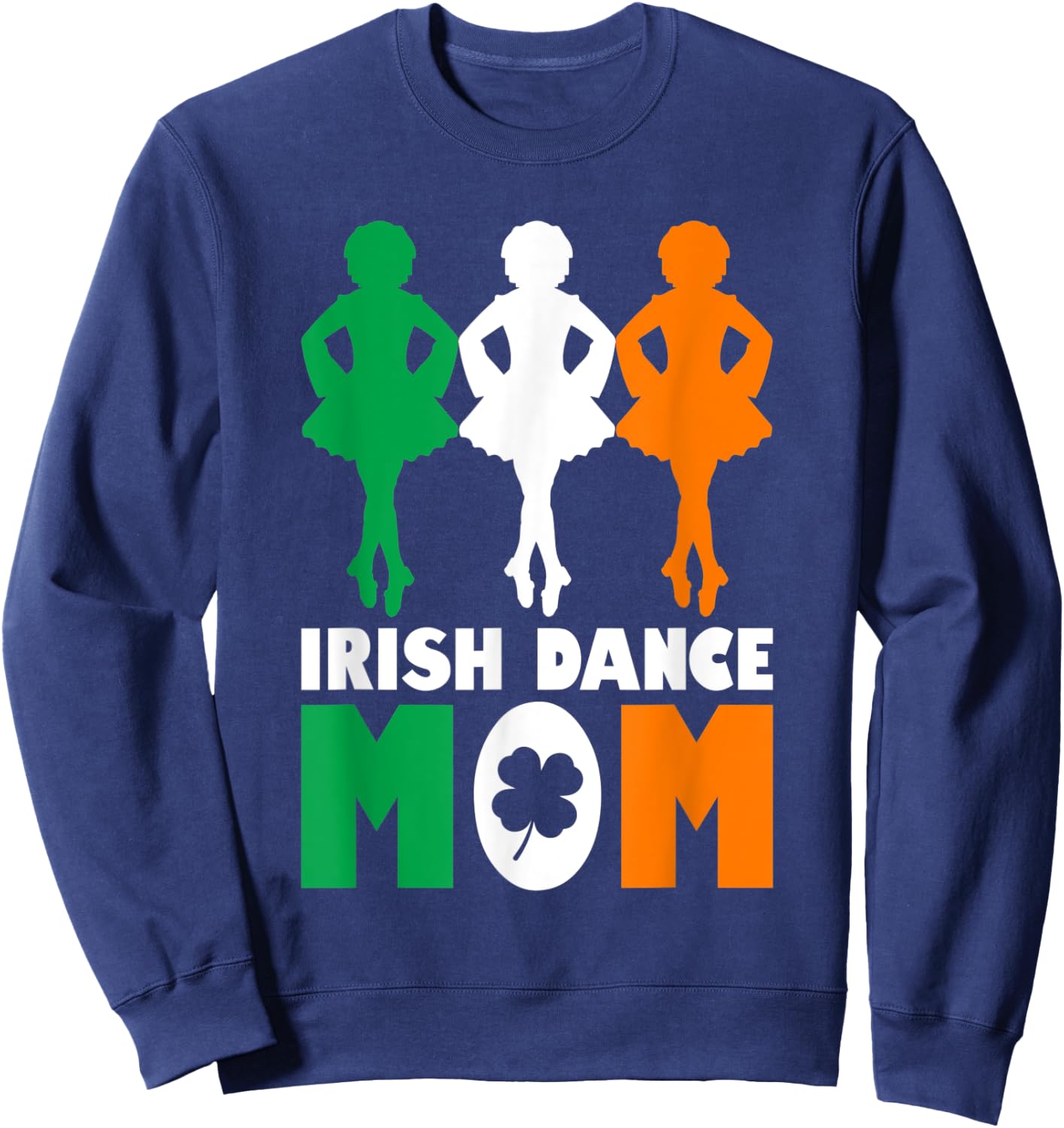 Irish Dance Mom Step Dancing Dance Practice Sweatshirt - Sweatshirt | Navy