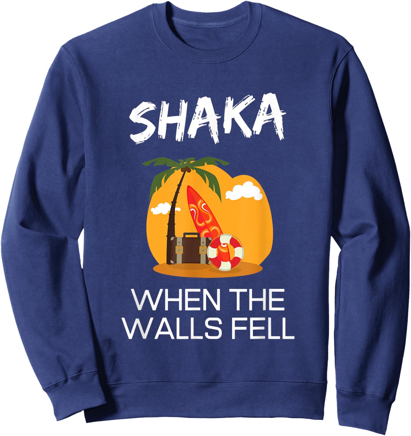 Shaka When The Walls Fell Hawaiian Greetings Alien Language Sweatshirt - Sweatshirt | Navy