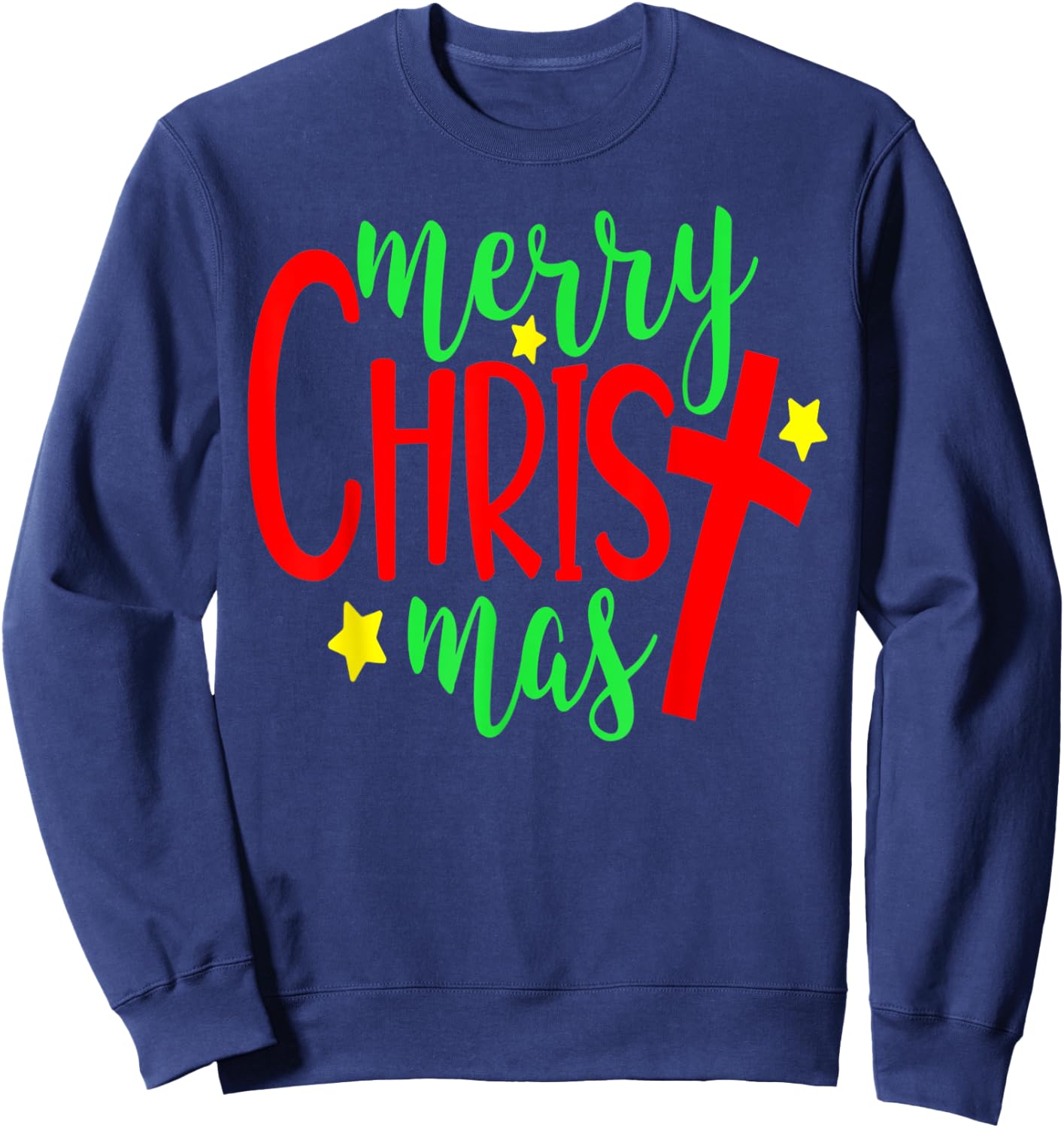 Merry Christmas-Christmas Christian Costume T Shirt Sweatshirt - Sweatshirt | Navy